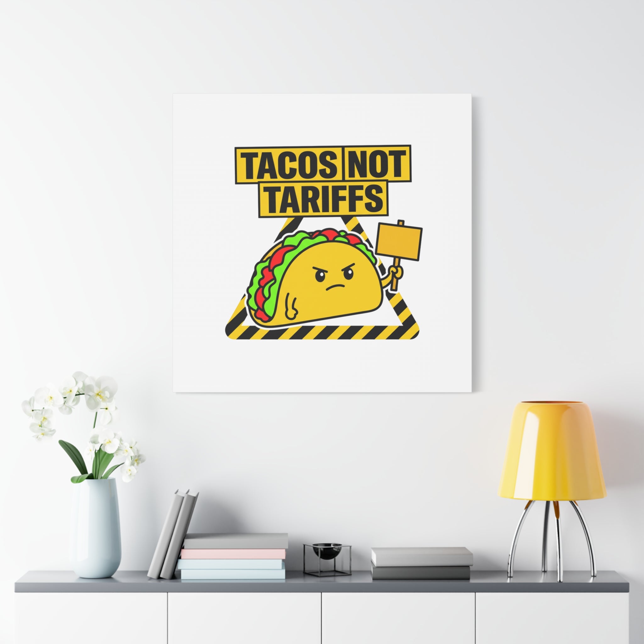 Tacos Not Tariffs Canvas | political taco pun, protest typography