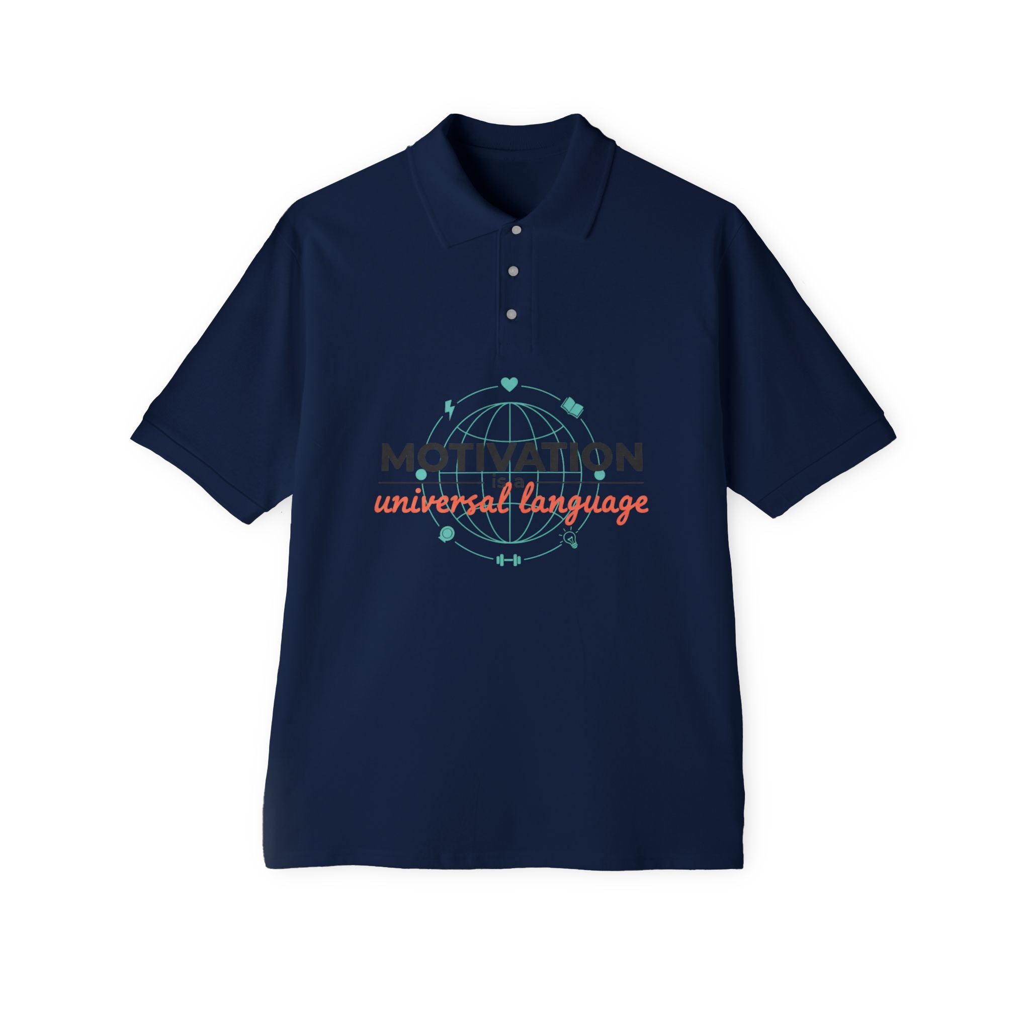 Motivation Is a Universal Language Polo — Tristan's Treehouse Men's Piqué