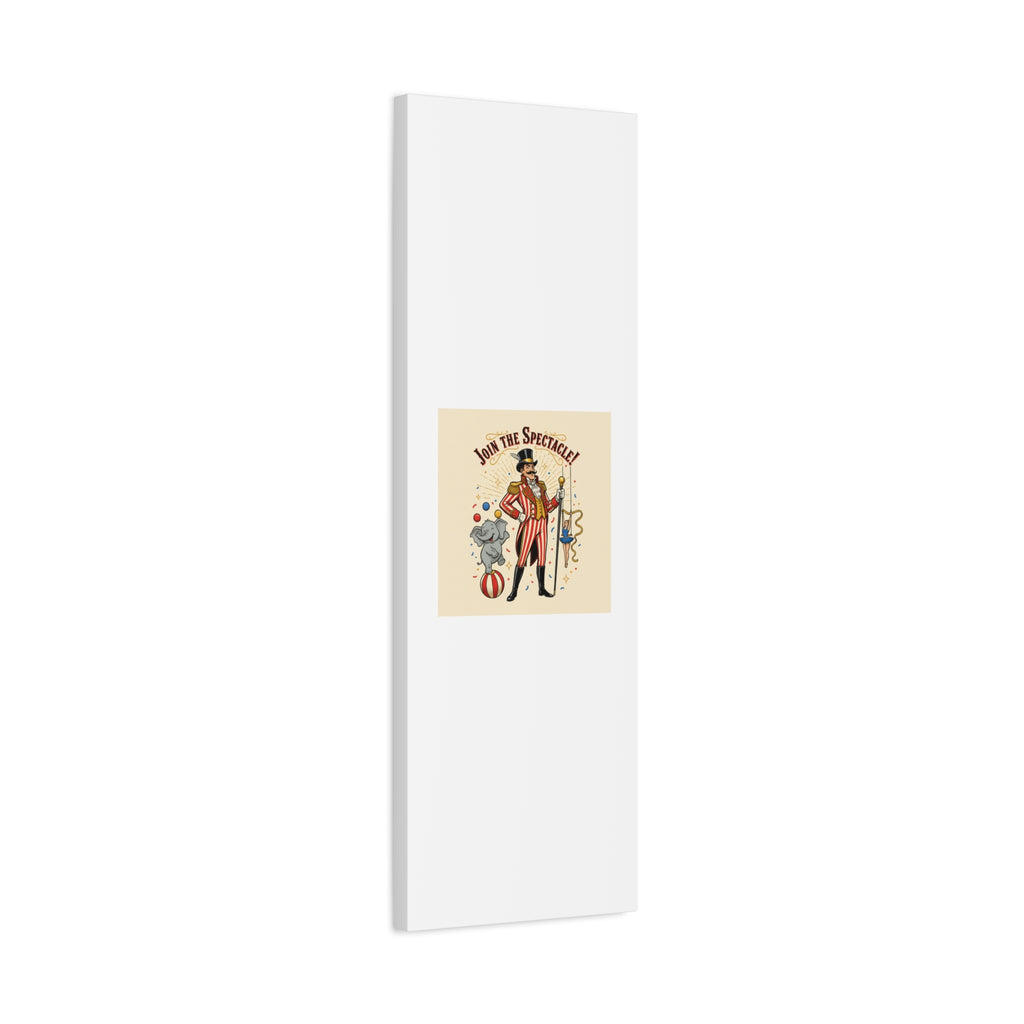 Join the Spectacle Circus Art Print | Matte Canvas, Stretched, Vintage Carnival Design