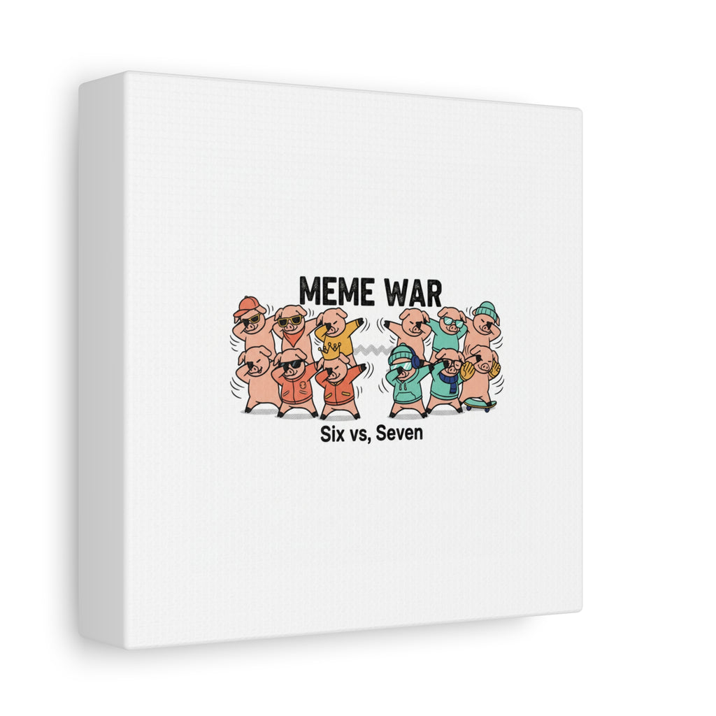 Meme War: Six vs. Seven Canvas Wall Art