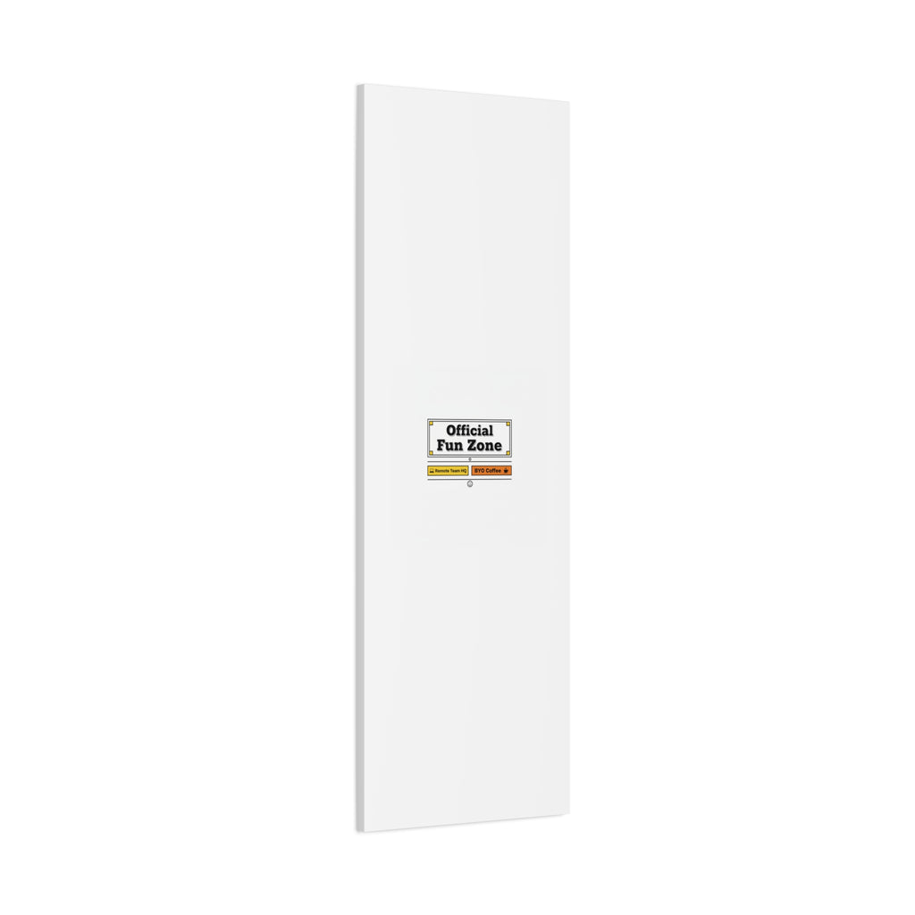 Official Fun Zone Canvas, Office Sign Parody, Workplace Humor, Notice Label