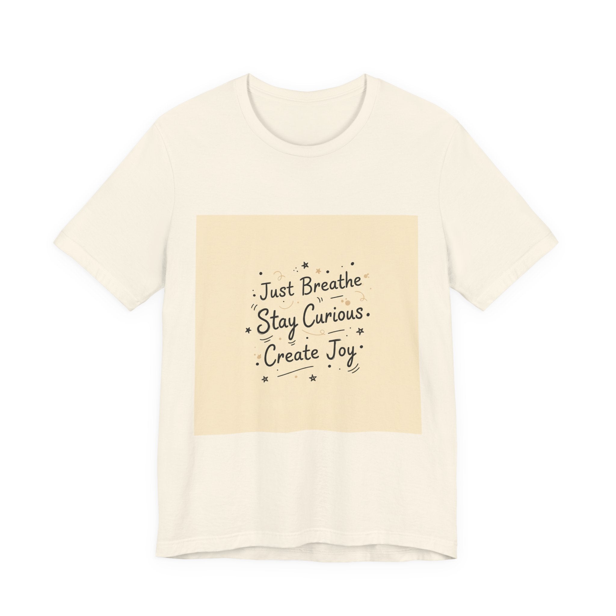 Just Breathe Stay Curious Create Joy Tee | messy handwriting shirt, doodle text design