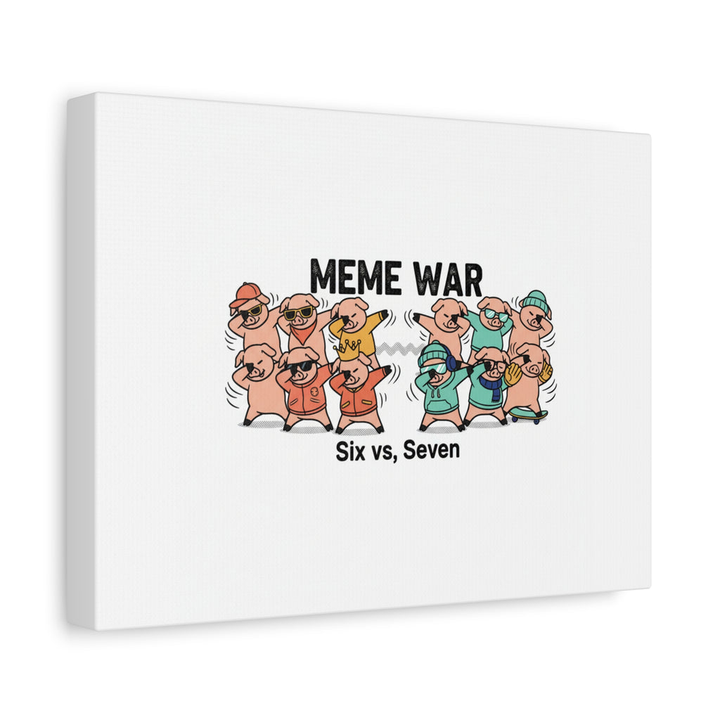 Meme War: Six vs. Seven Canvas Wall Art