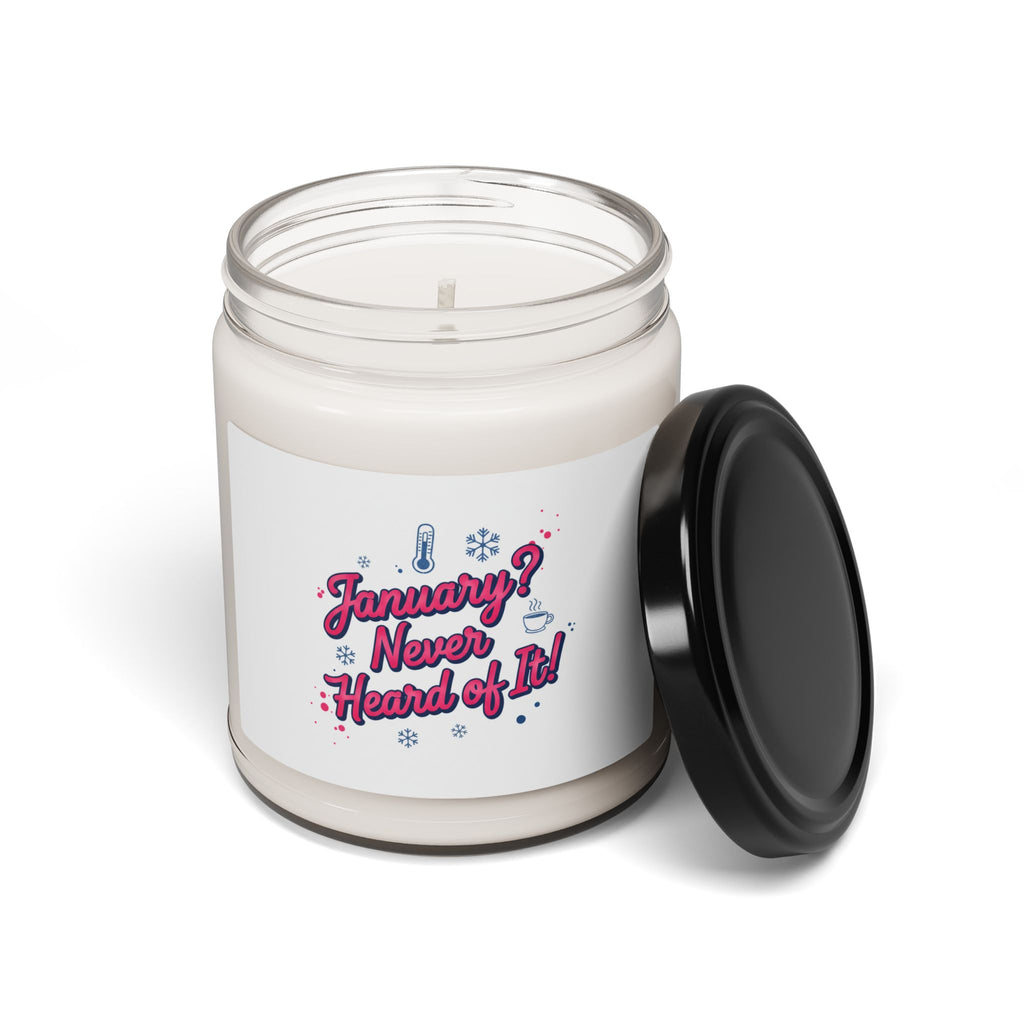 January Never Heard of It Candle | January meme, fake month humor