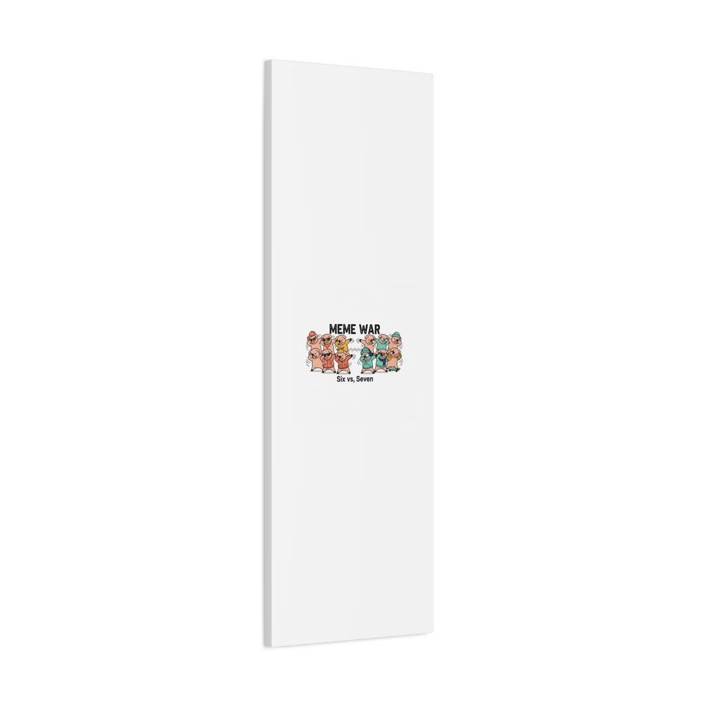 Meme War: Six vs. Seven Canvas Wall Art