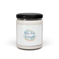 You Are Enough Soy Candle | Mental Health Affirmation, Self Care Scent