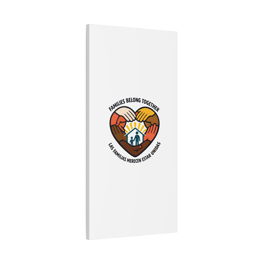 Families Belong Together Canvas, family unity solidarity, bilingual inclusive decor
