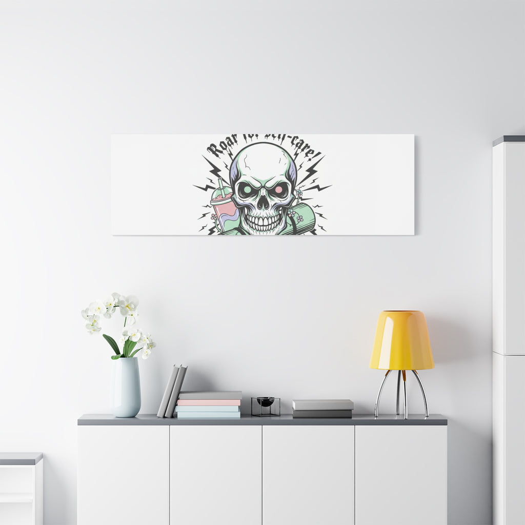 Roar for Self-Care Skull Canvas | heavy metal wellness, gothic wellness quote
