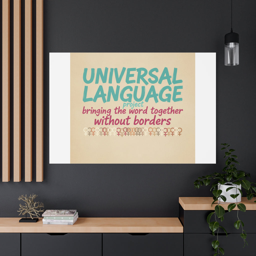 Universal Language Canvas | empowerment slogan, equality wall art