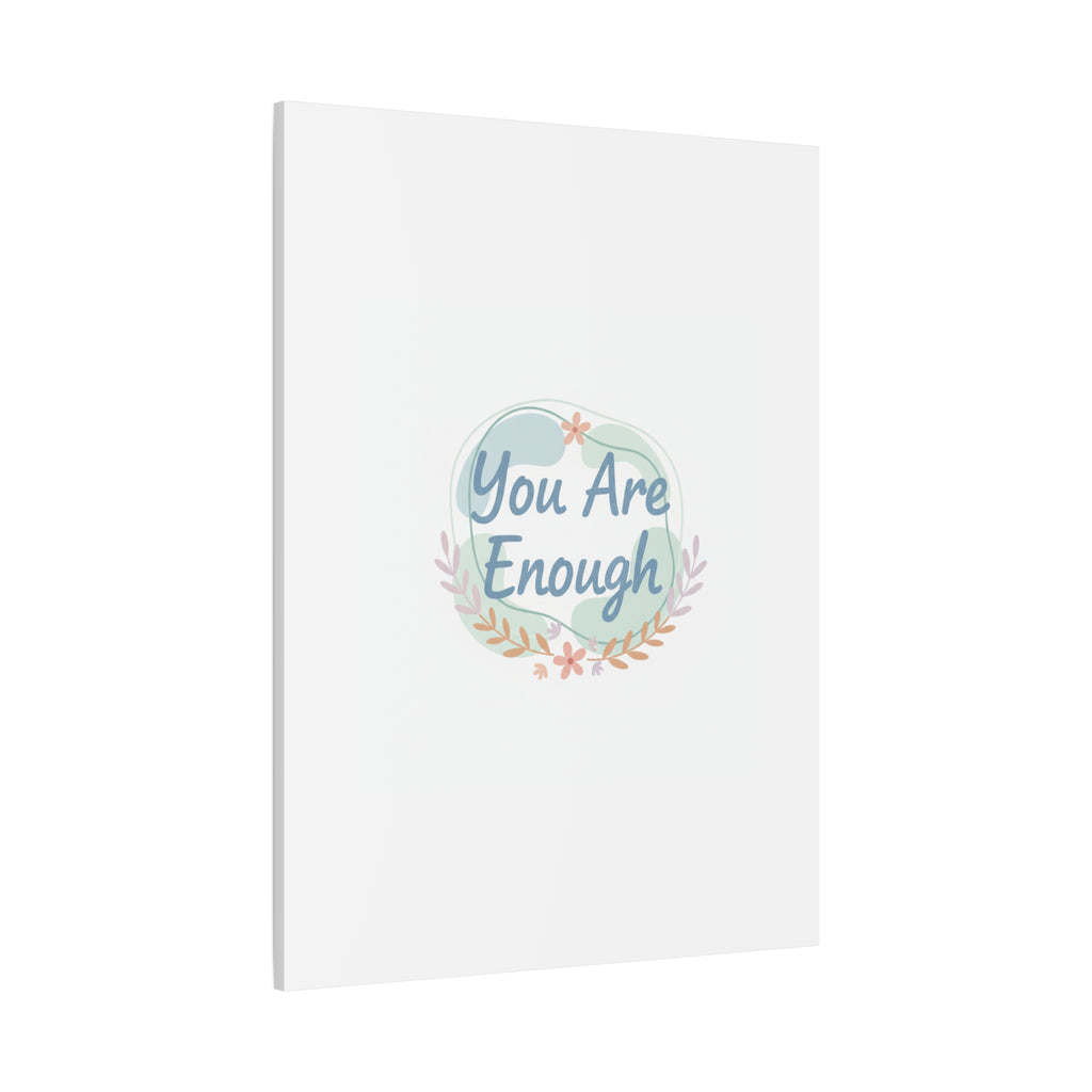 You Are Enough Canvas, Mental Health Art | Supportive Affirmation Wall Decor