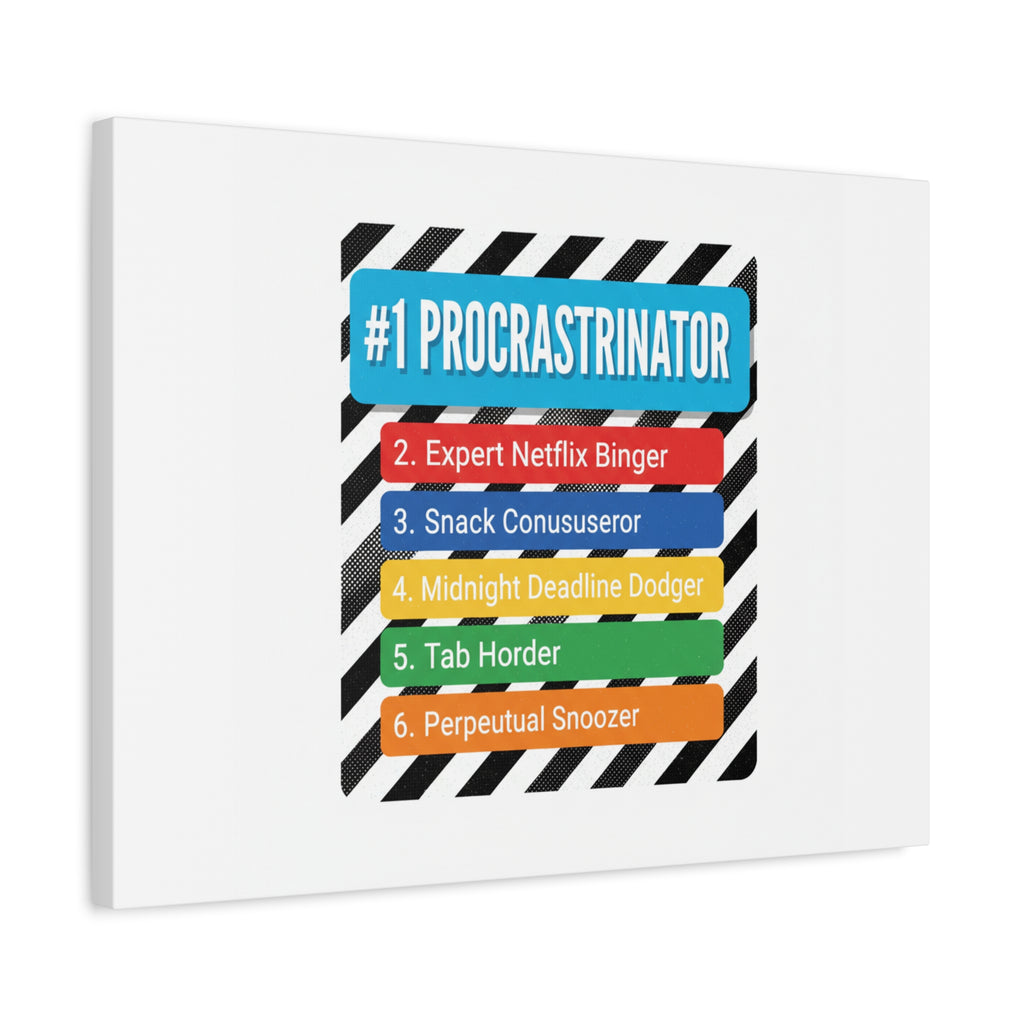 #1 Procrastinator Canvas, Rank-Style List Poster | Top-List Ranking Obsession