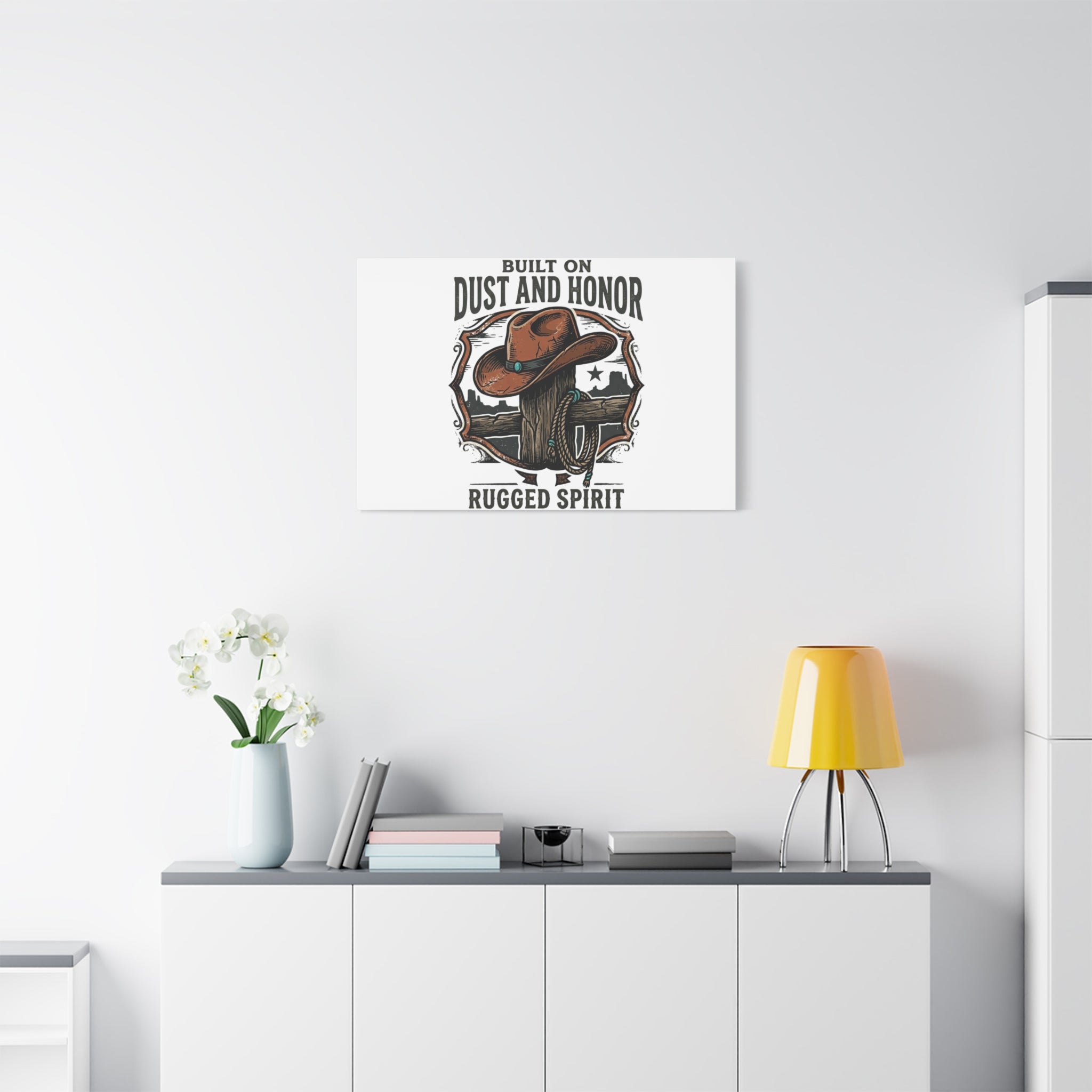 Built on Dust and Honor Canvas | Western cowboy, vintage Americana