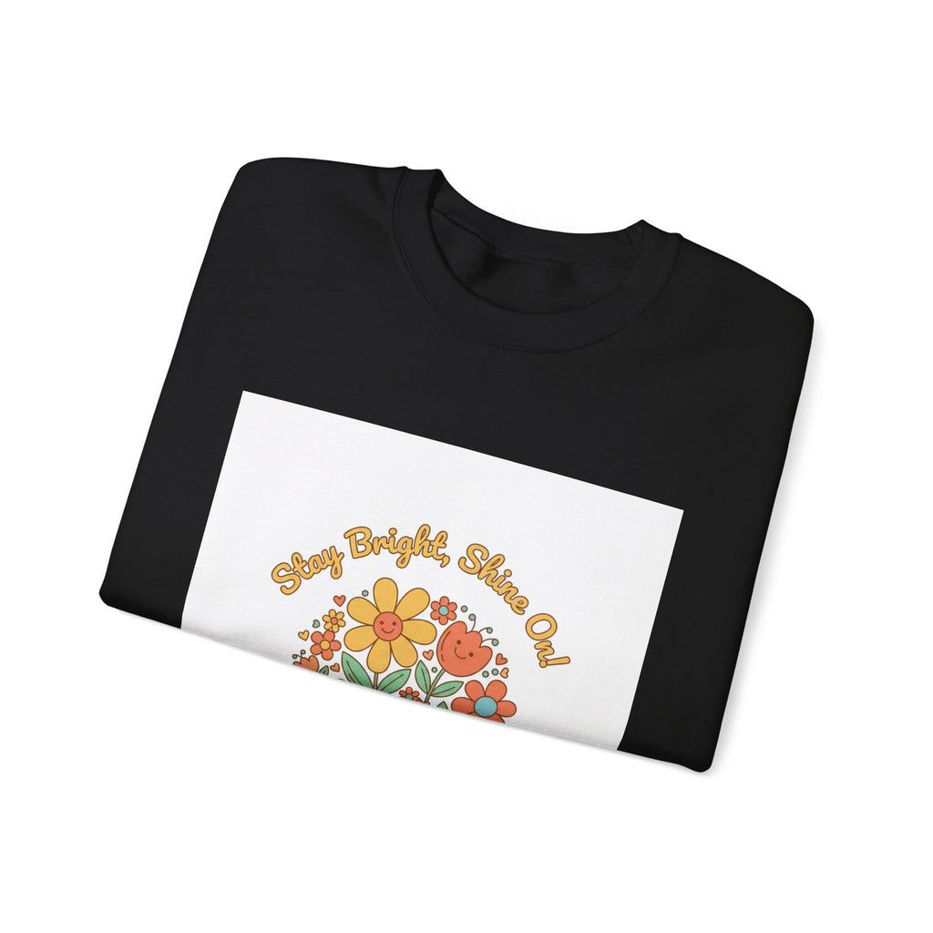 Stay Bright Stay Out Sweatshirt | Hopecore, Radical Optimism