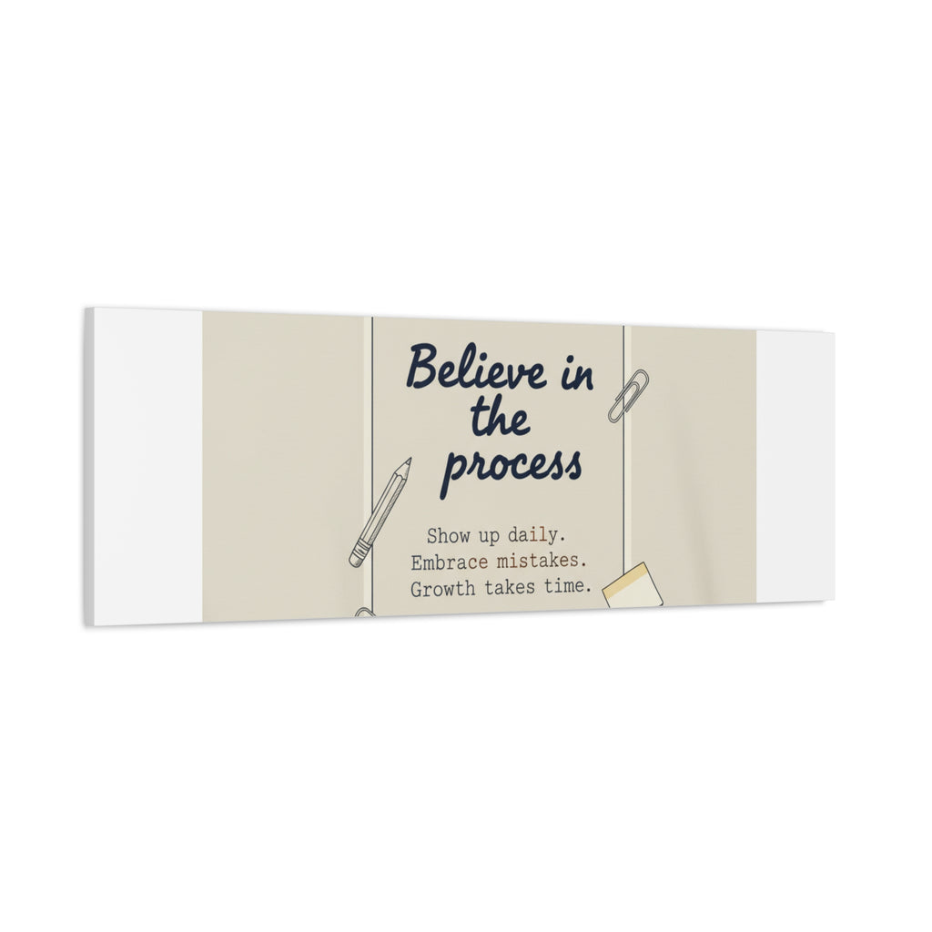Believe in the Process Canvas | analogue note to self, handwritten reminder décor
