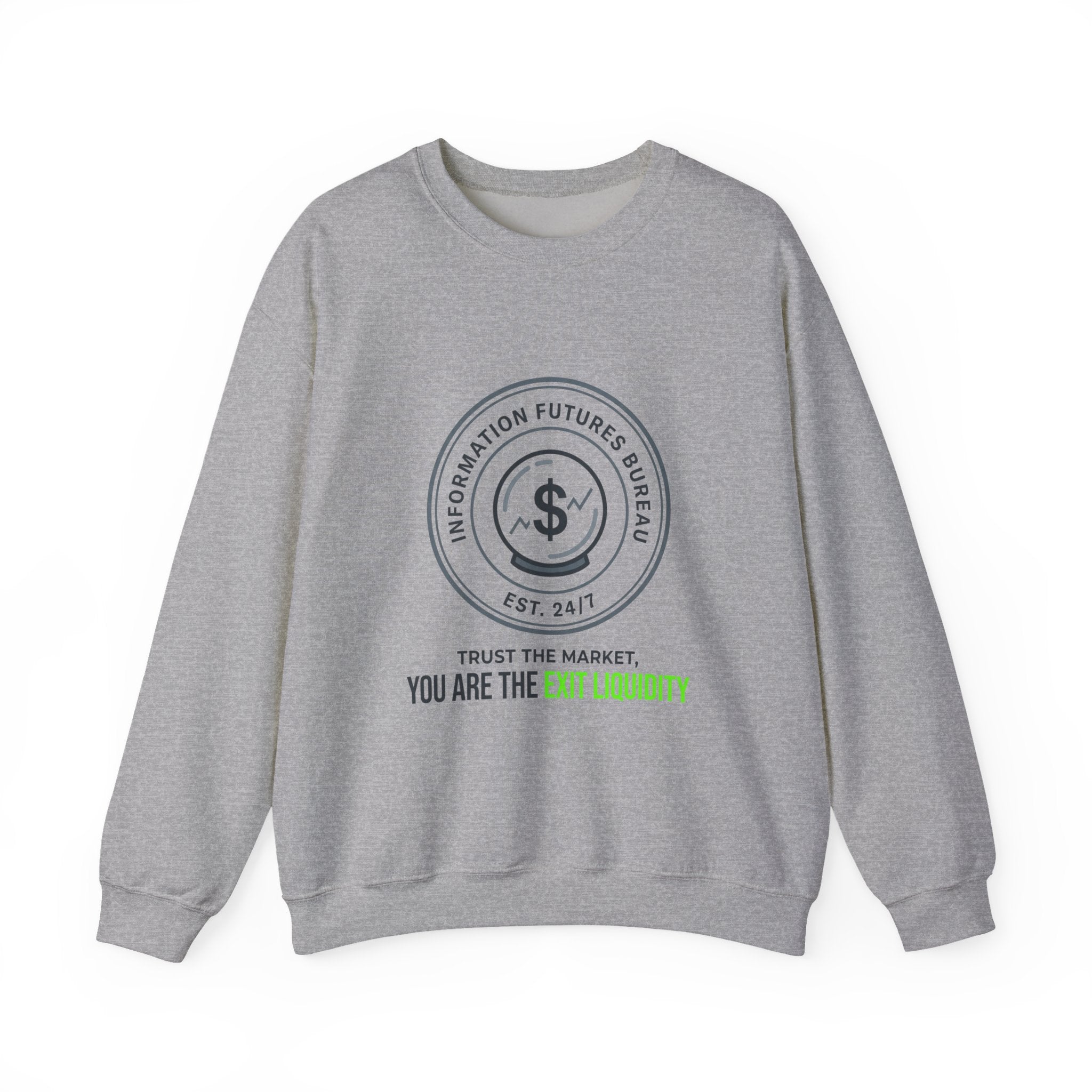 You Are The Exit Liquidity Sweatshirt | insider trading satire, market cynicism