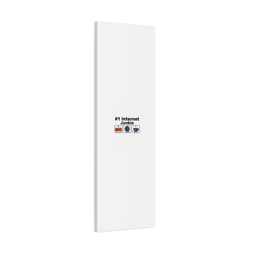 #1 Internet Junkie Matte Canvas | Top-List Ranking Poster