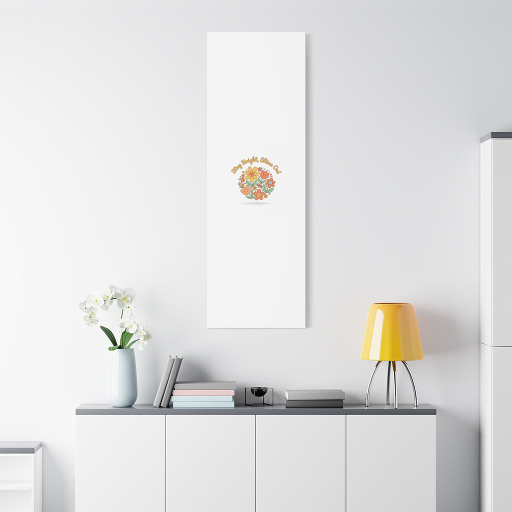 Stay Bright Shine On Canvas | Hopecore, Radical Optimism Wall Art