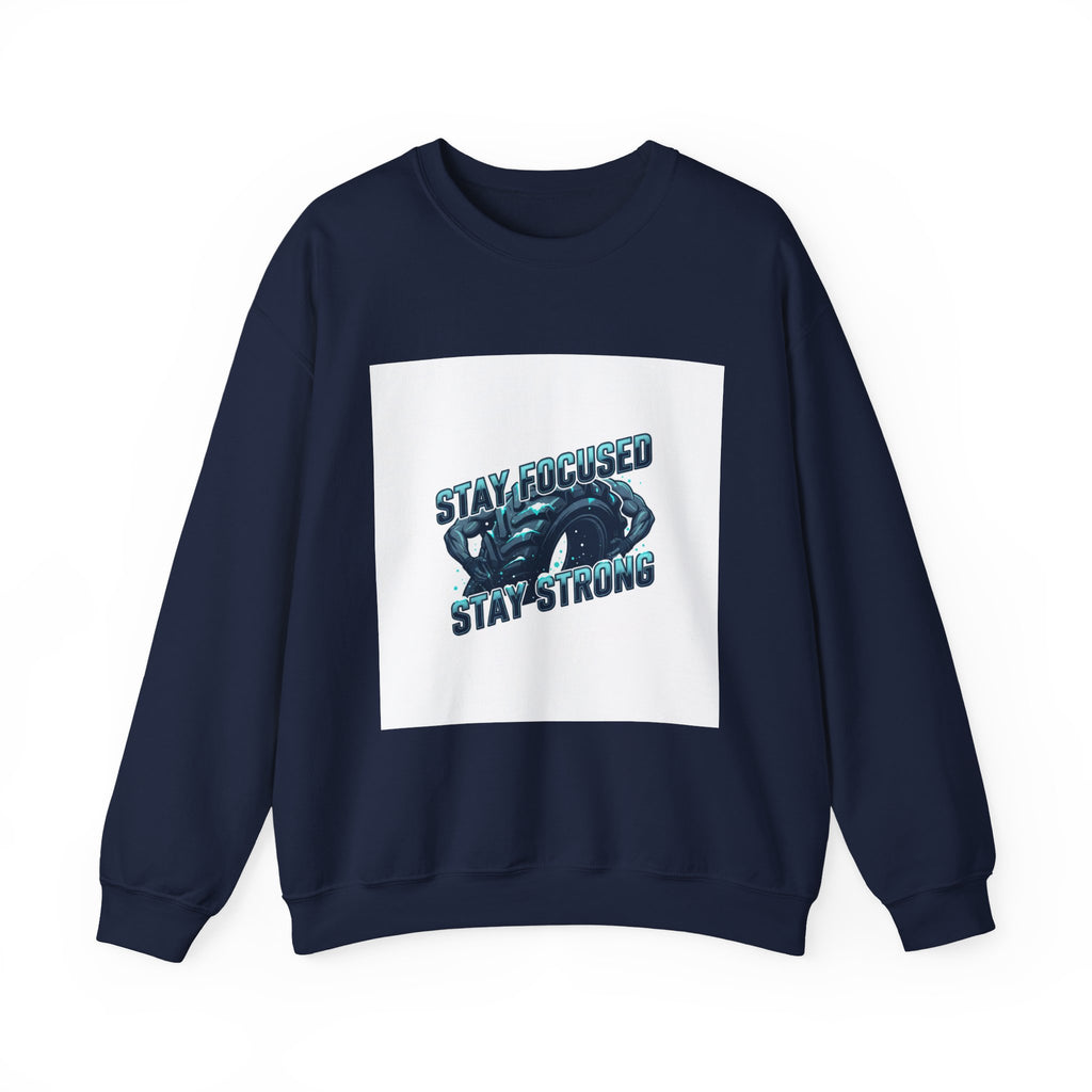 Stay Focused Stay Strong Sweatshirt | winter workout shirt, gym motivation