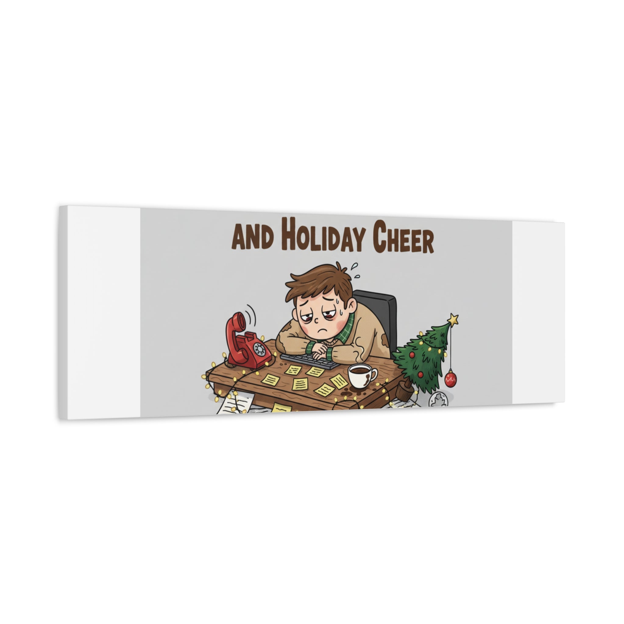 Surviving on Coffee and Holiday Cheer Canvas | Holiday Burnout, Festive But Tired