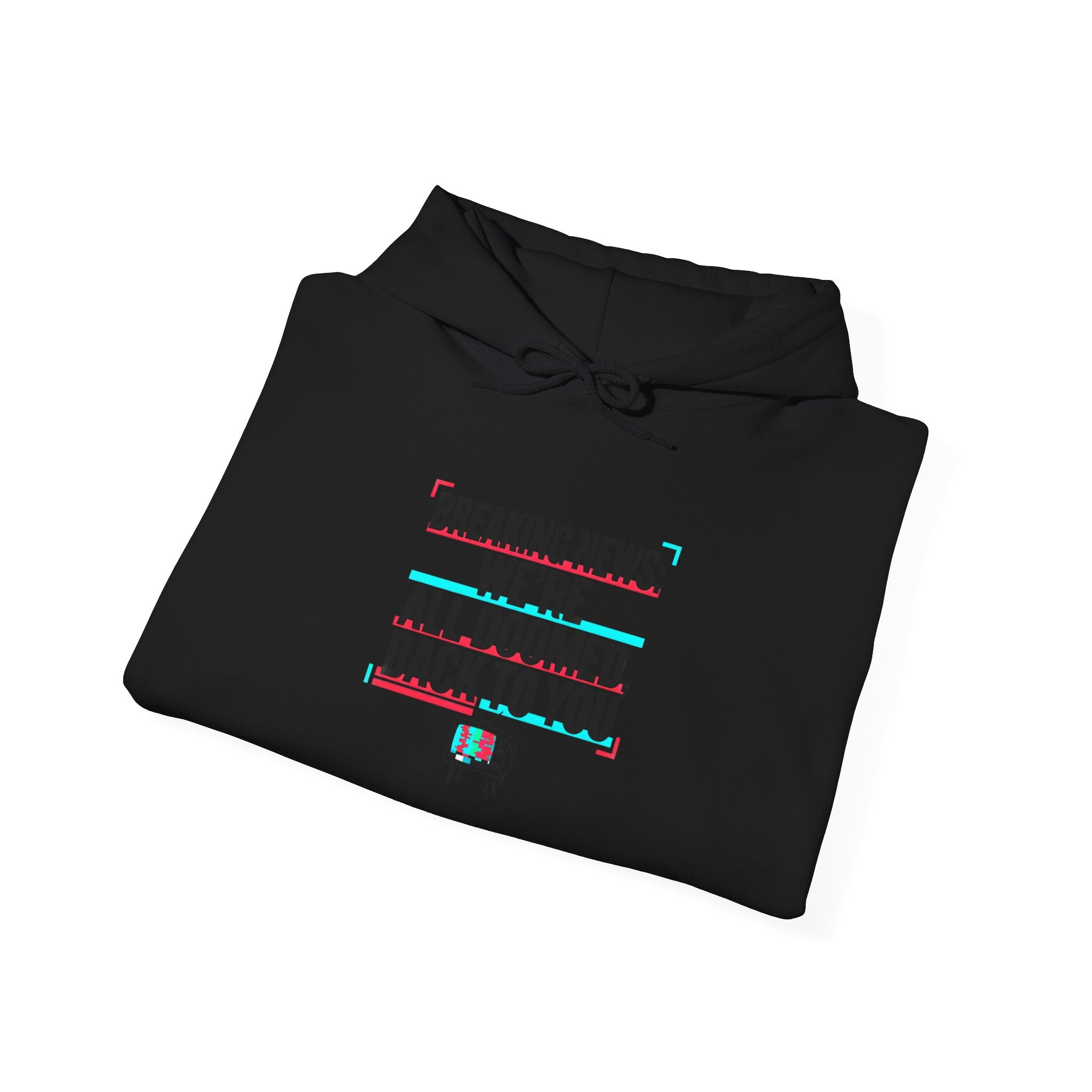 We're All Doomed Hoodie | Political Satire, Absurdist America, Dark Humor