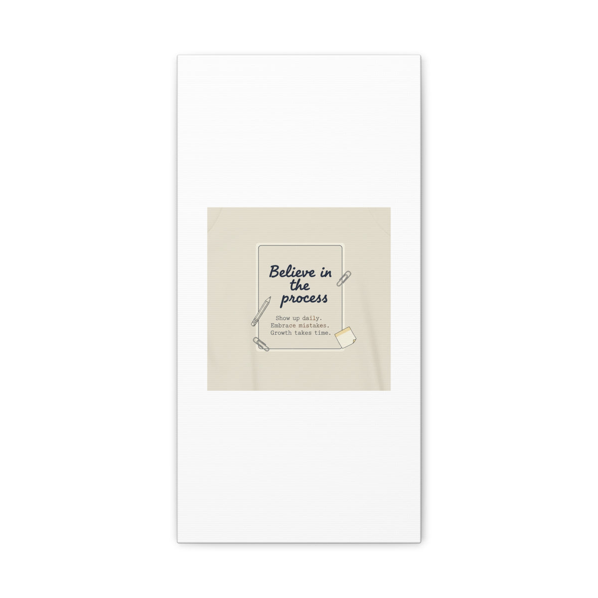 Believe in the Process Canvas | analogue note to self, handwritten reminder décor