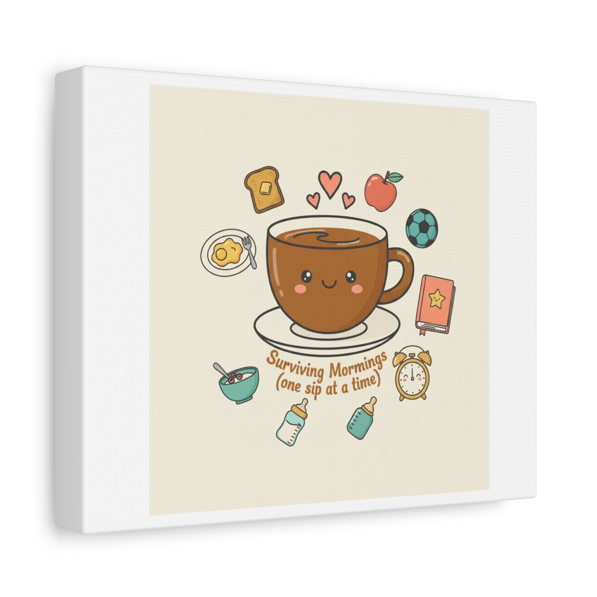 Surviving Mornings (One Sip at a Time) Canvas | Parenting Morning Humor, Coffee & Kids