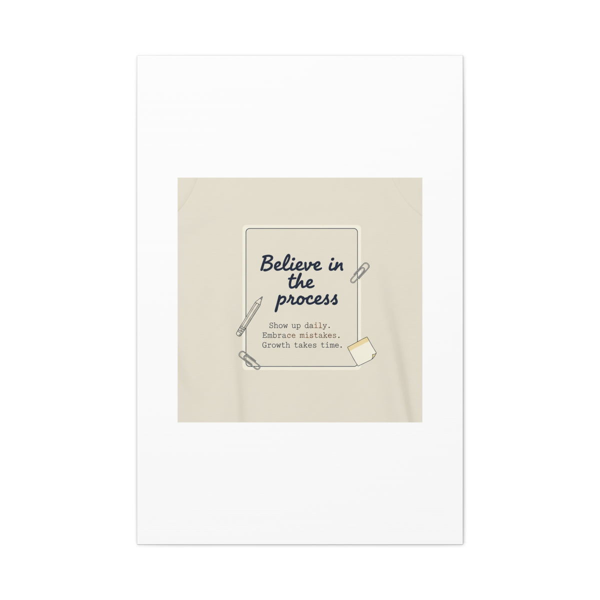 Believe in the Process Canvas | analogue note to self, handwritten reminder décor
