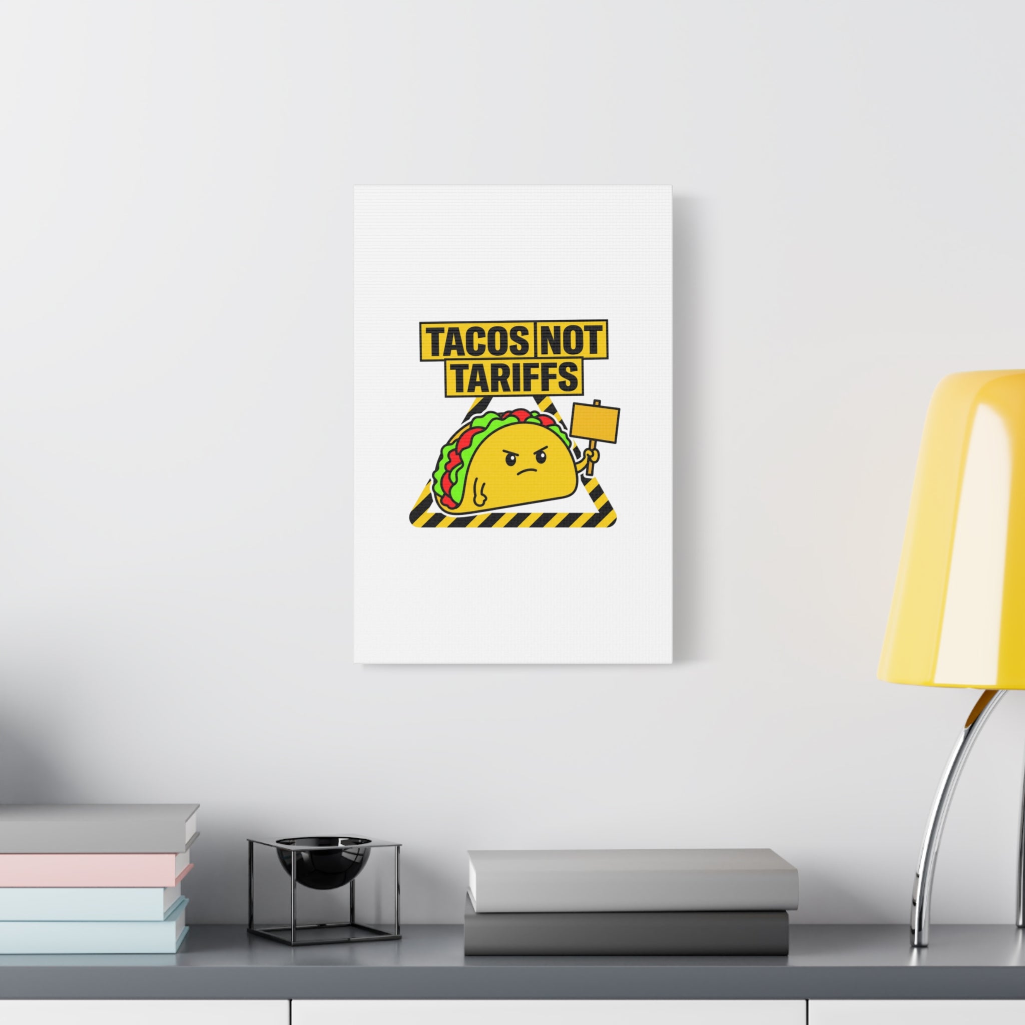 Tacos Not Tariffs Canvas | political taco pun, protest typography