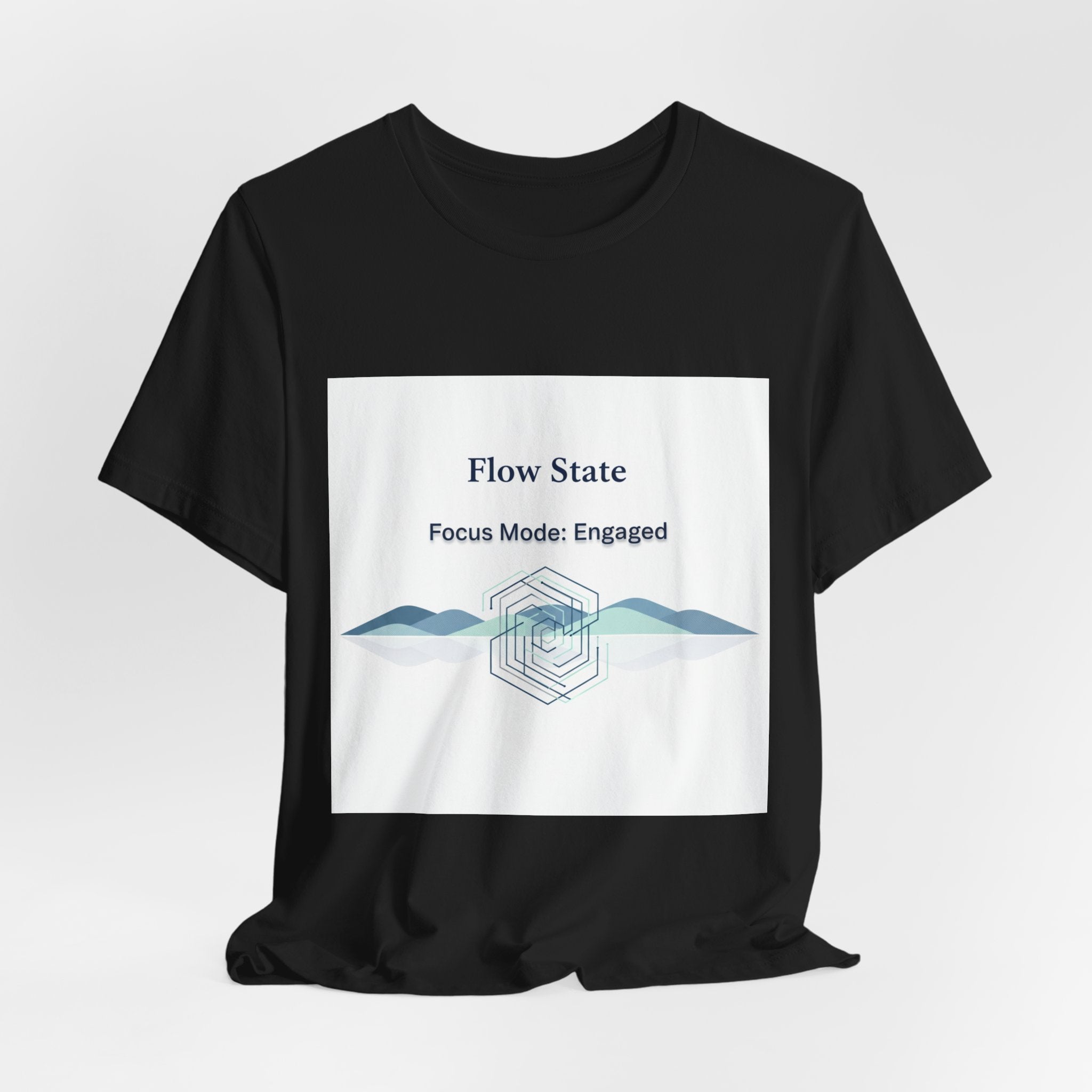 Flow State T-Shirt | Focus Mode Engaged Mindfulness Productivity Tee