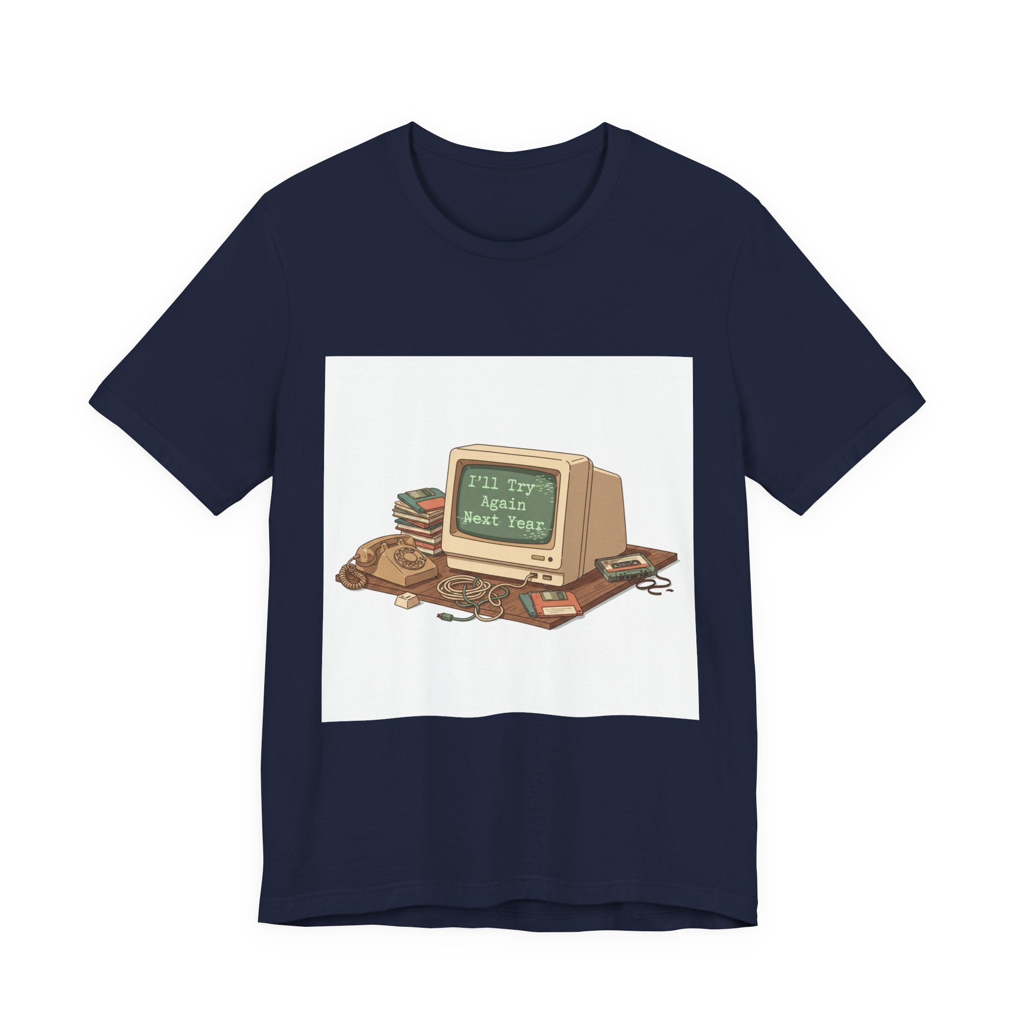 I'll Try Again Next Year T-Shirt | resolution joke shirt, January burnout meme