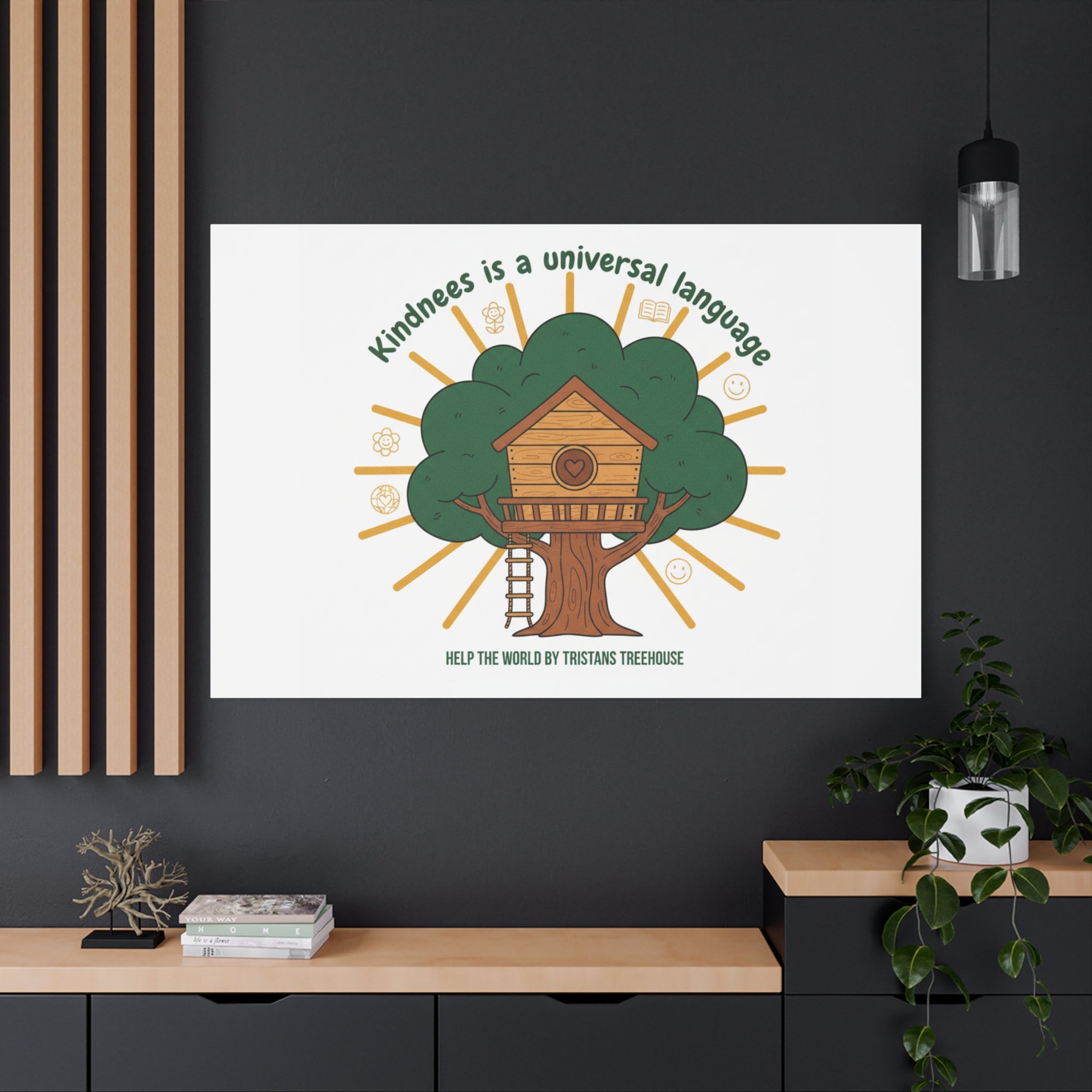 Kindness Is a Universal Language Canvas | Eco Humor, Treehouse Art
