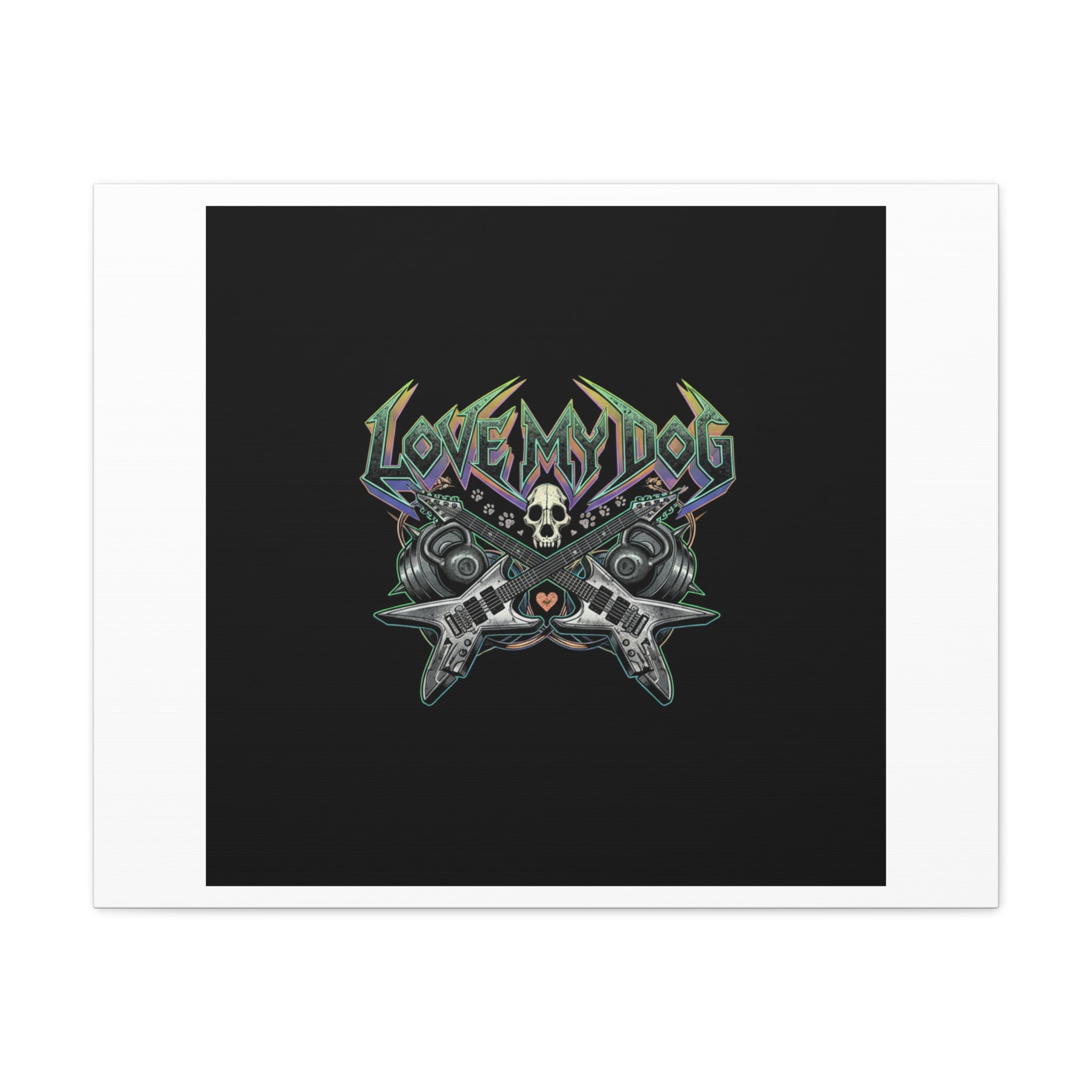 Love My Dog metal font Canvas | gothic wellness quote, edgy self-care merch