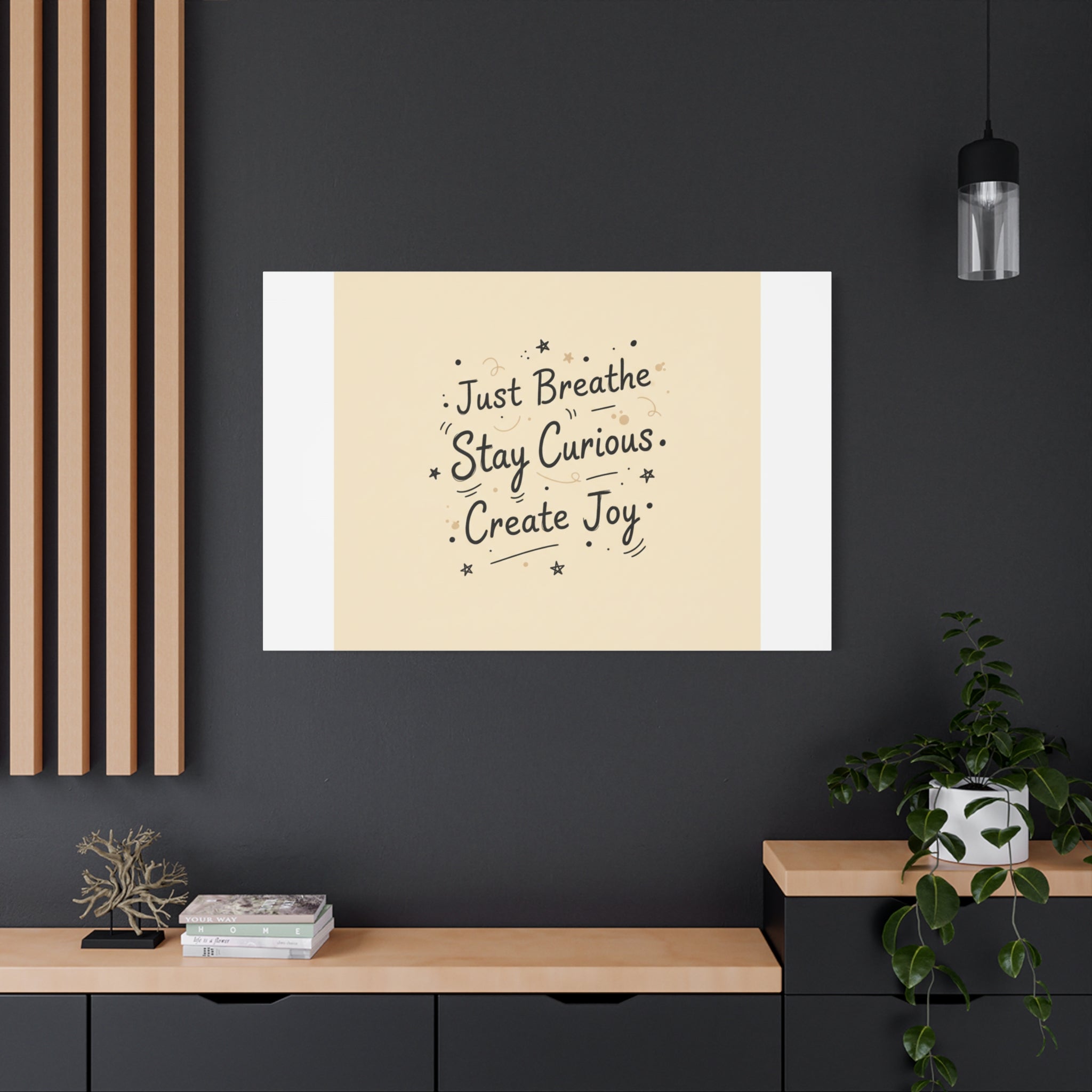 Just Breathe Stay Curious Create Joy Canvas | Messy Handwritten Typography, Doodle Text Art
