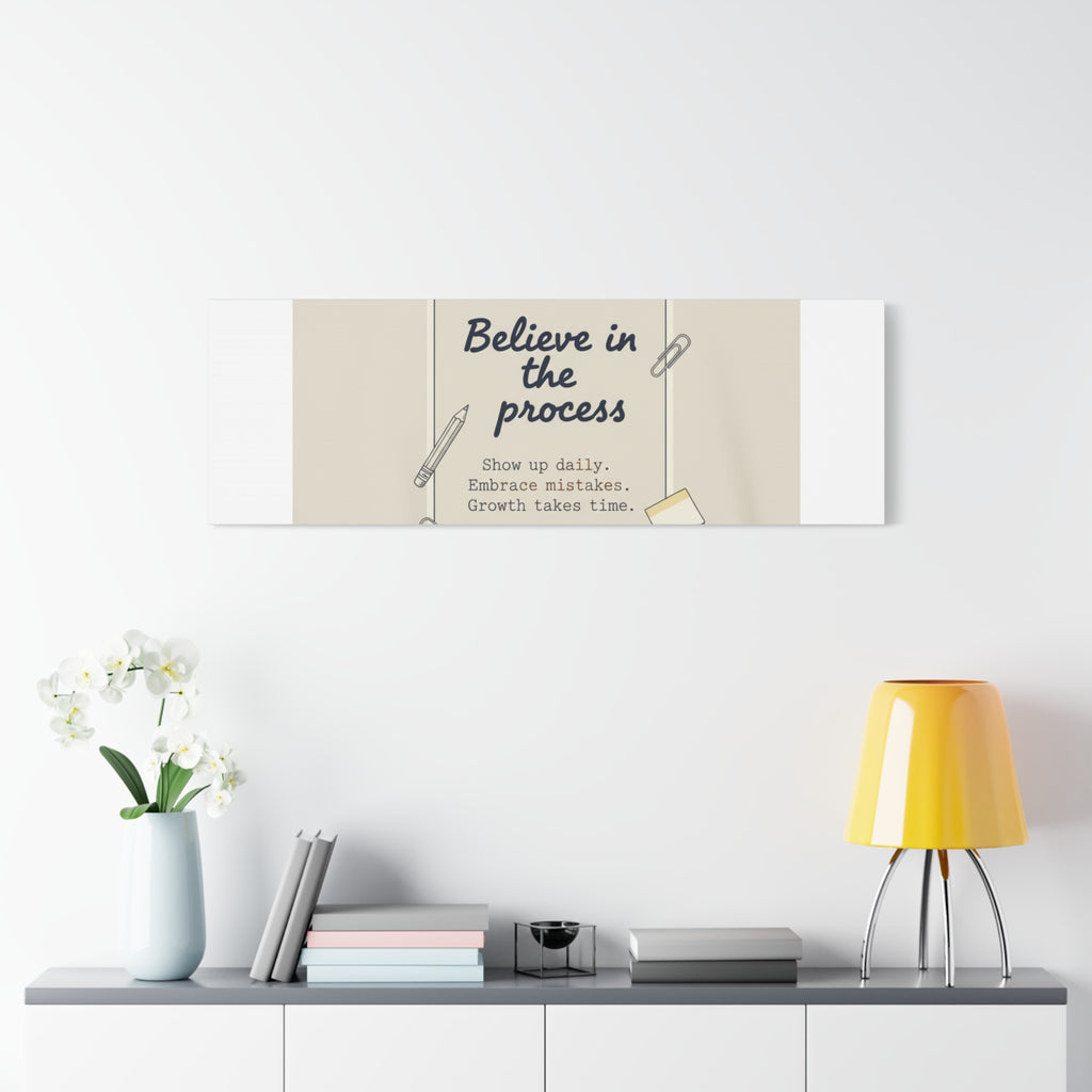 Believe in the Process Canvas | analogue note to self, handwritten reminder décor
