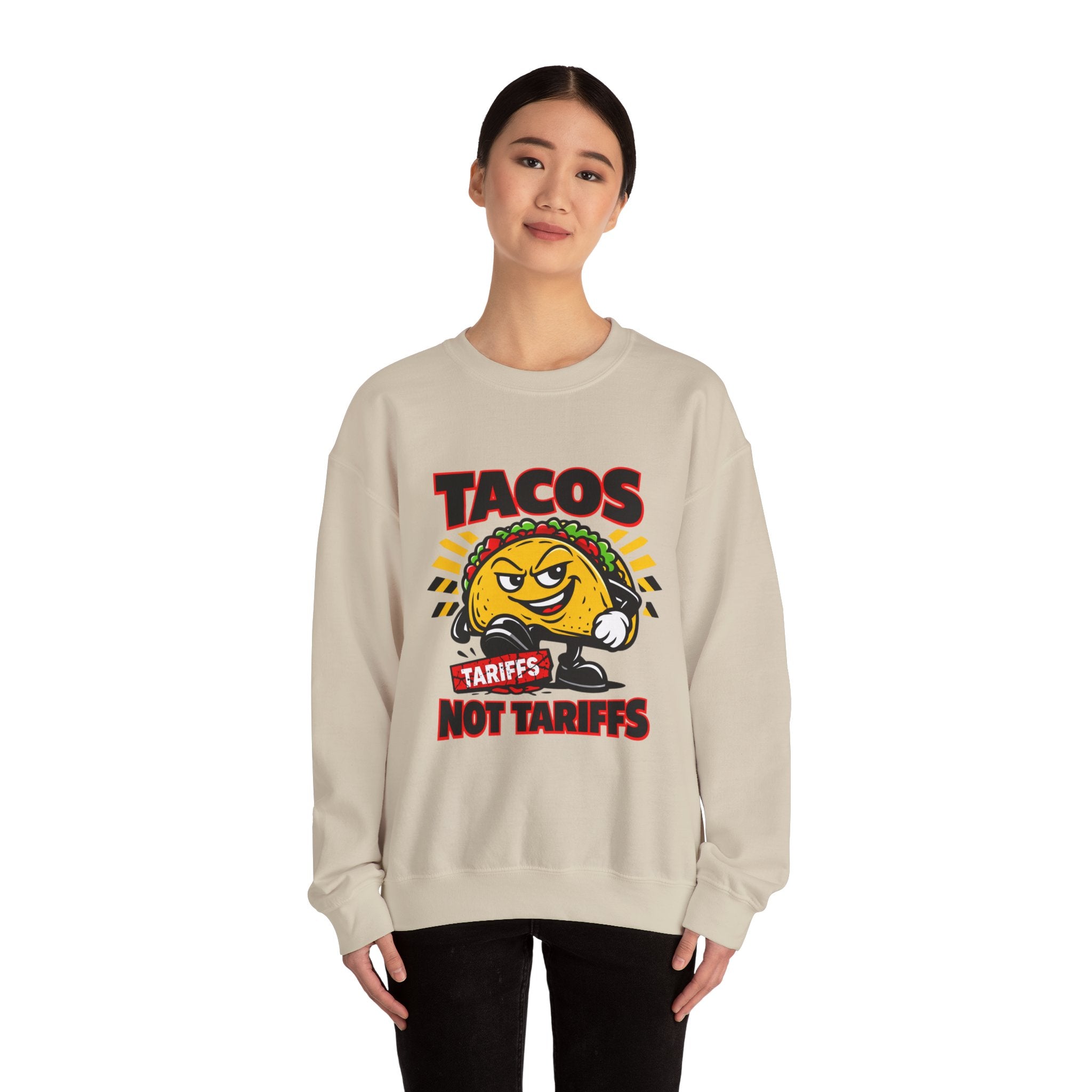 Tacos Not Tariffs Sweatshirt | taco pun, tariff protest typography