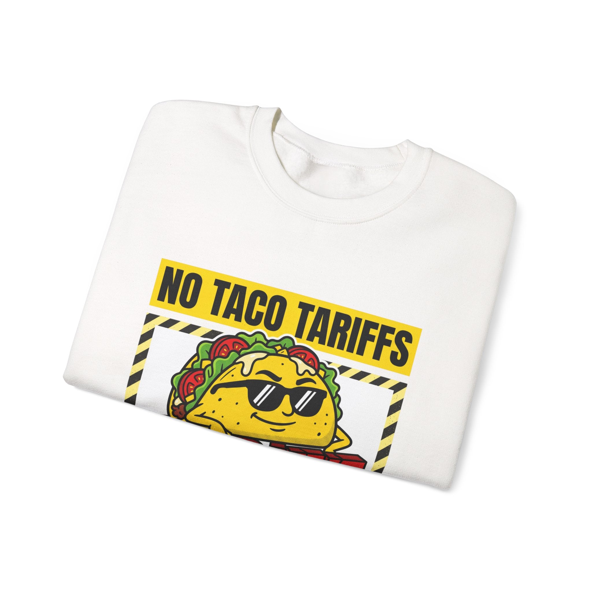 No Taco Tariffs Crewneck Sweatshirt | political taco pun, protest typography