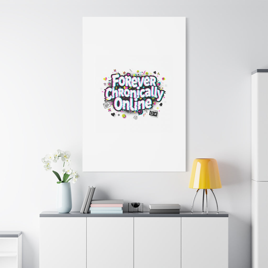 Forever Chronically Online Canvas | internet slang, brainrot meme