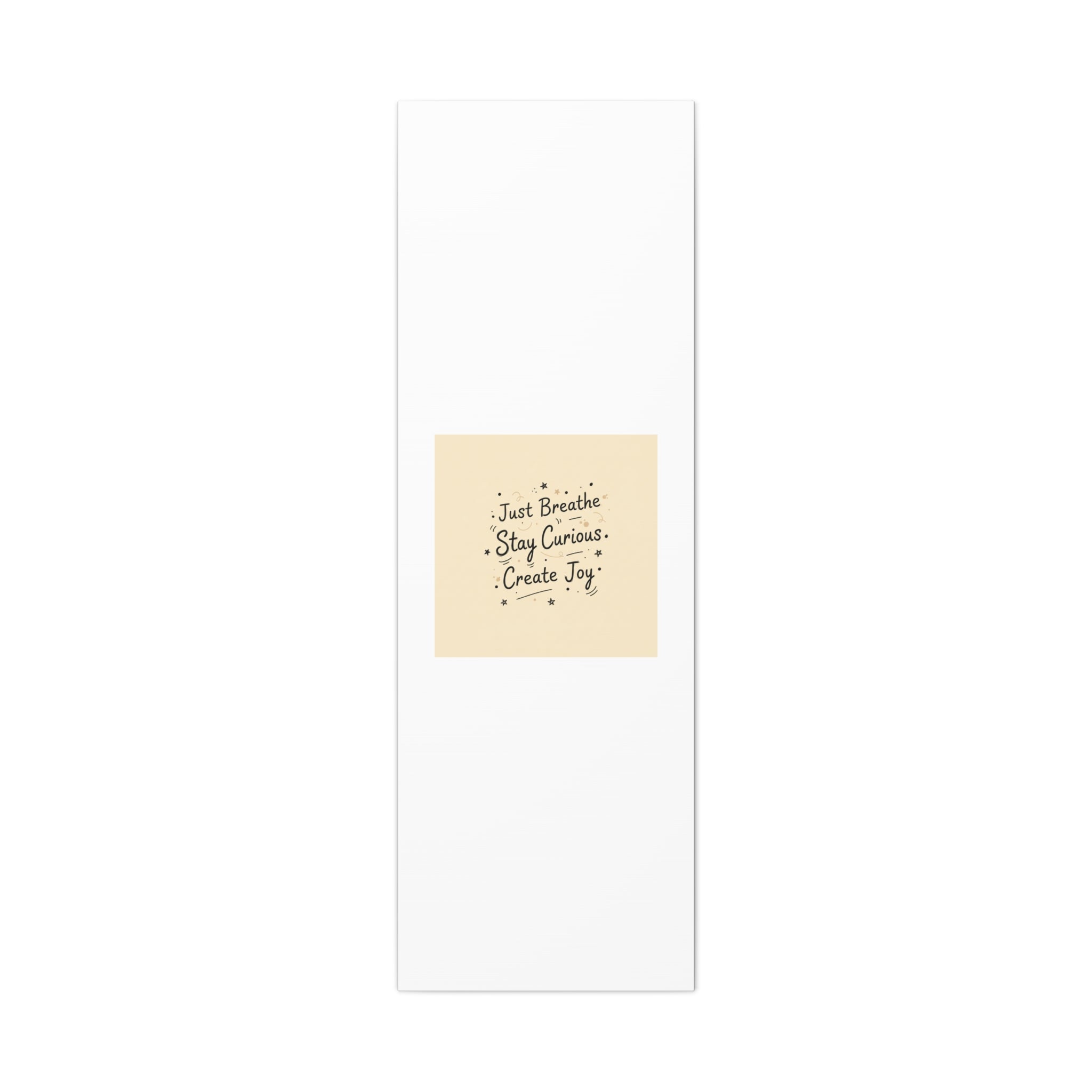 Just Breathe Stay Curious Create Joy Canvas | Messy Handwritten Typography, Doodle Text Art