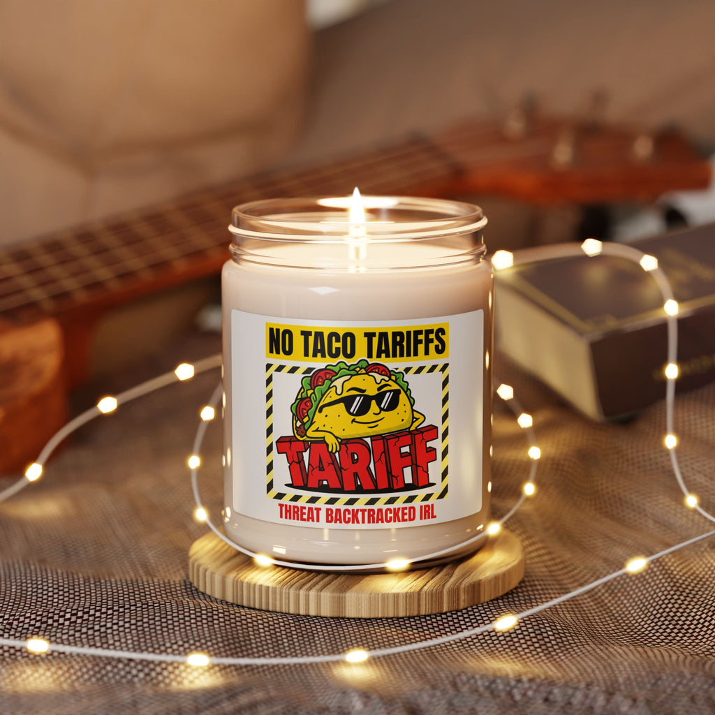 No Taco Tariffs Candle | Scented Soy, Political Taco Pun, Tariff Meme