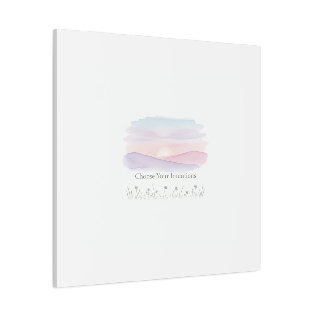 Choose Your Intentions Canvas, soft wellness poster, pastel gradient mindfulness art