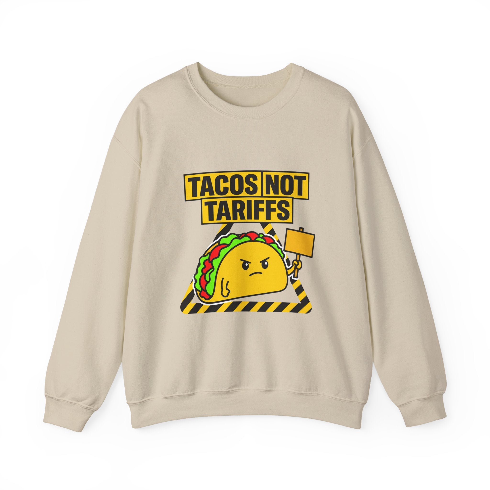 Tacos Not Tariffs Sweatshirt | taco pun, protest typography