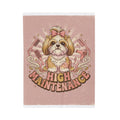 Velveteen Plush Blanket — "High Maintenance Dog" Funny Pet Lover Throw