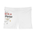 Courage Is a Universal Language Women's Shorts