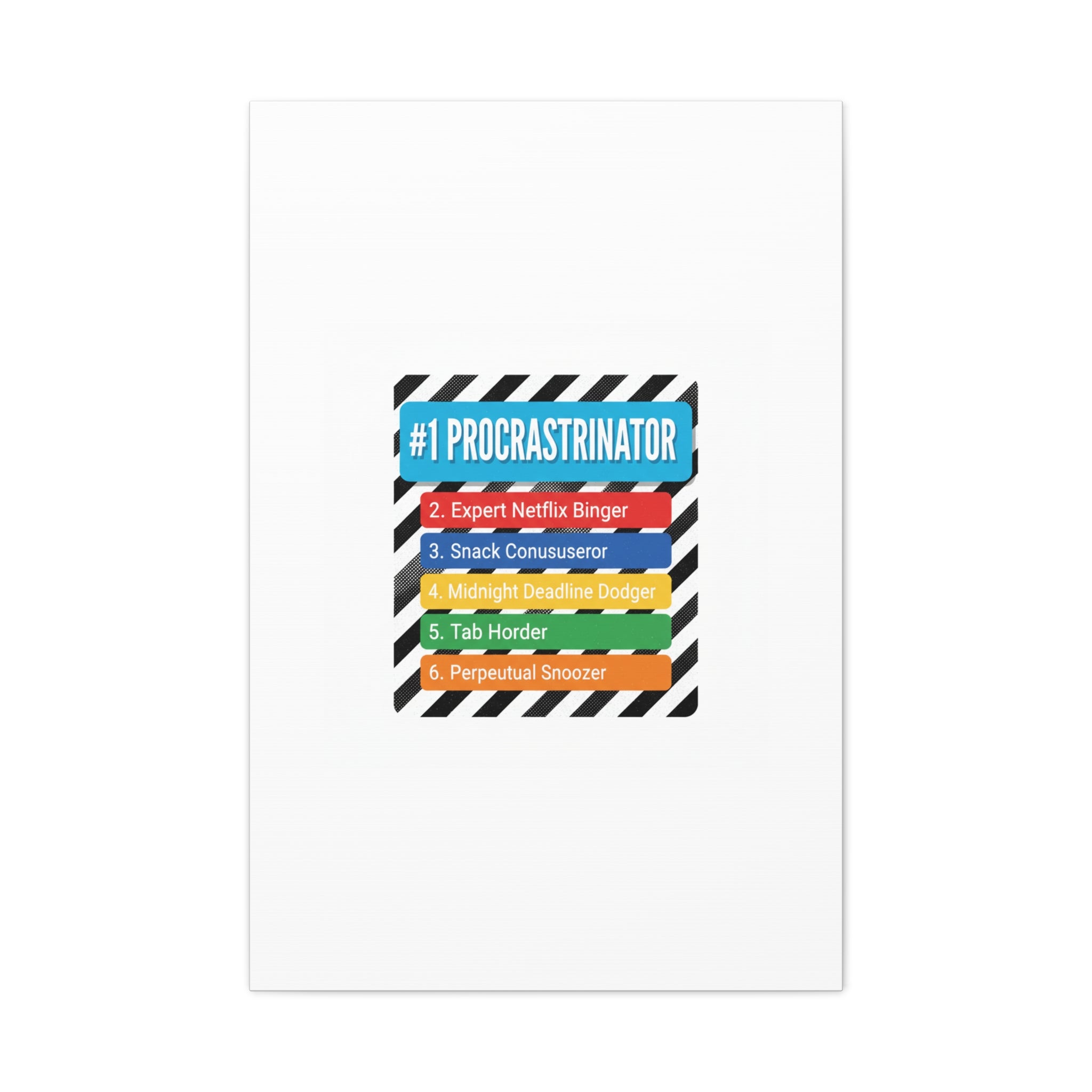 #1 Procrastinator Canvas, Rank-Style List Poster | Top-List Ranking Obsession
