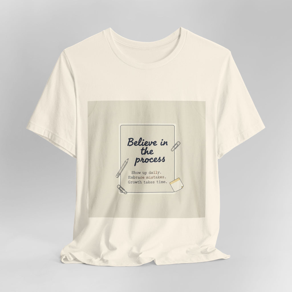 Believe in the Process T‑Shirt | note to self shirt, post‑it note design