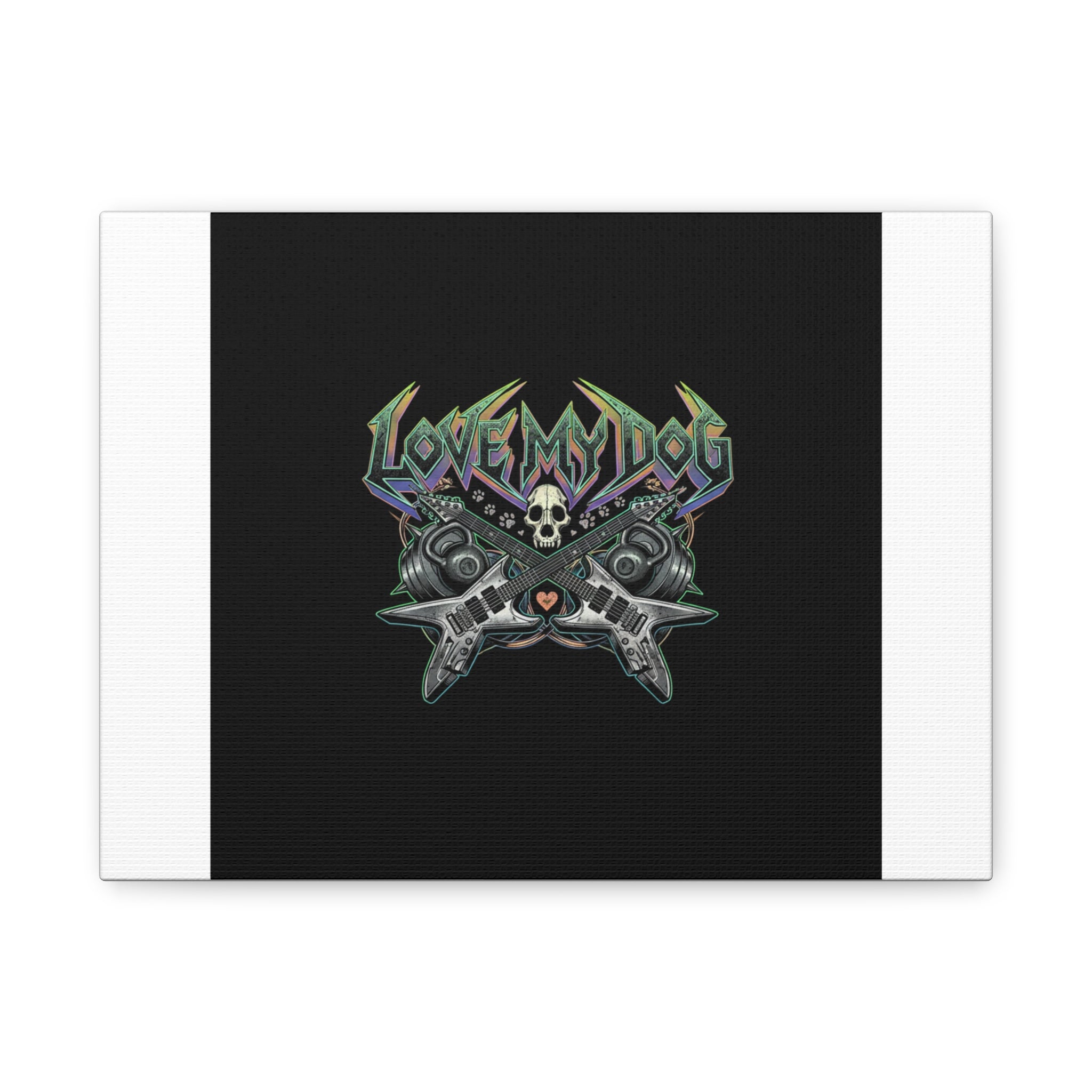 Love My Dog metal font Canvas | gothic wellness quote, edgy self-care merch