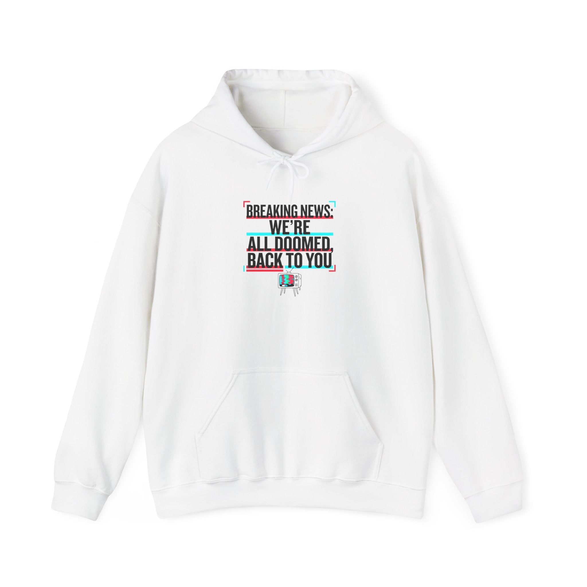 We're All Doomed Hoodie | Political Satire, Absurdist America, Dark Humor