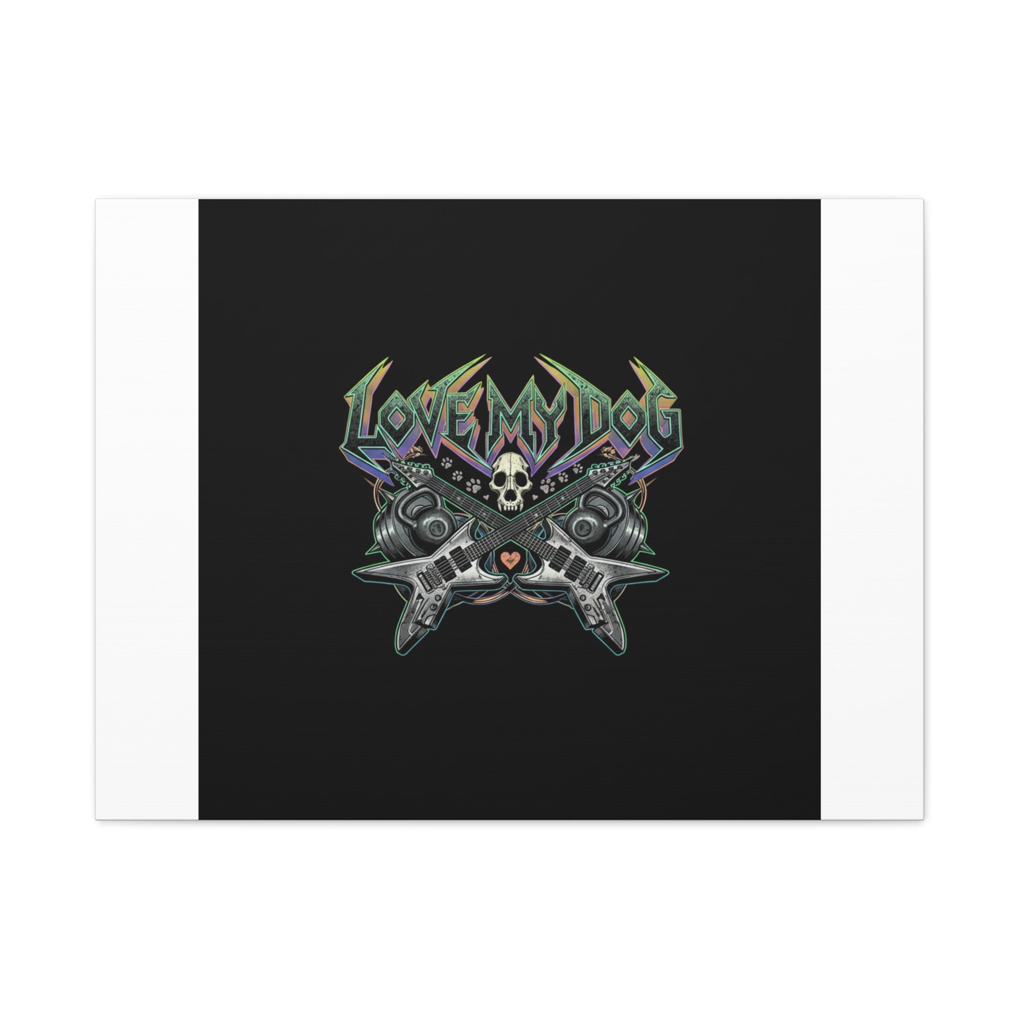 Love My Dog metal font Canvas | gothic wellness quote, edgy self-care merch