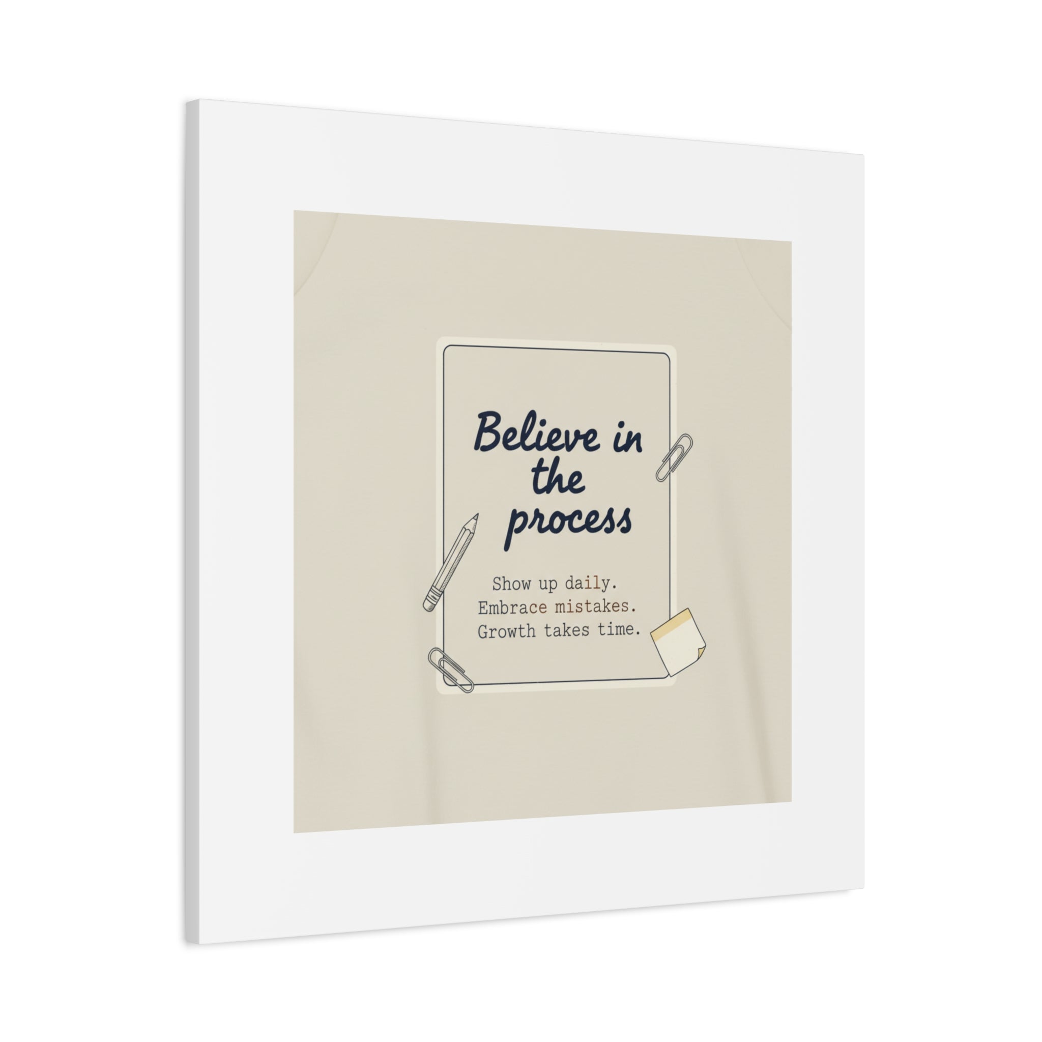 Believe in the Process Canvas | analogue note to self, handwritten reminder décor