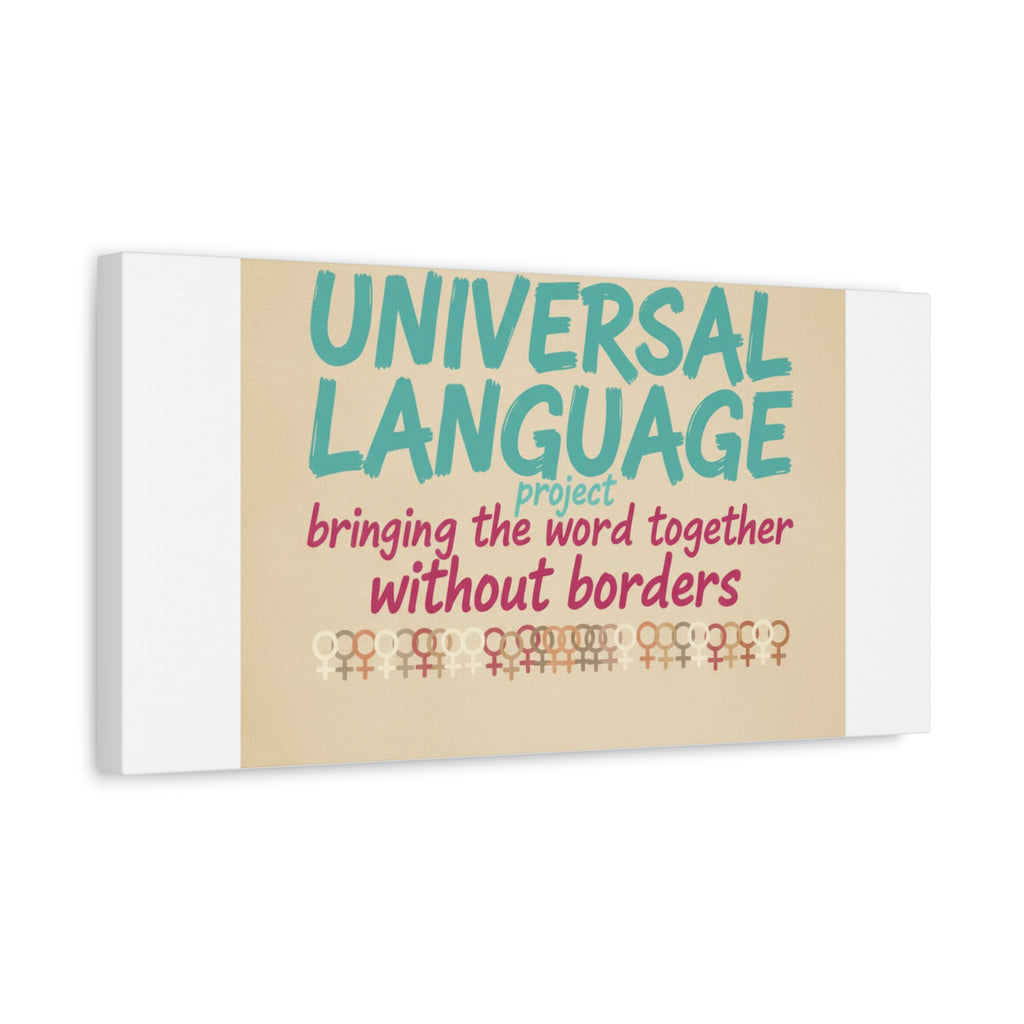 Universal Language Canvas | empowerment slogan, equality wall art